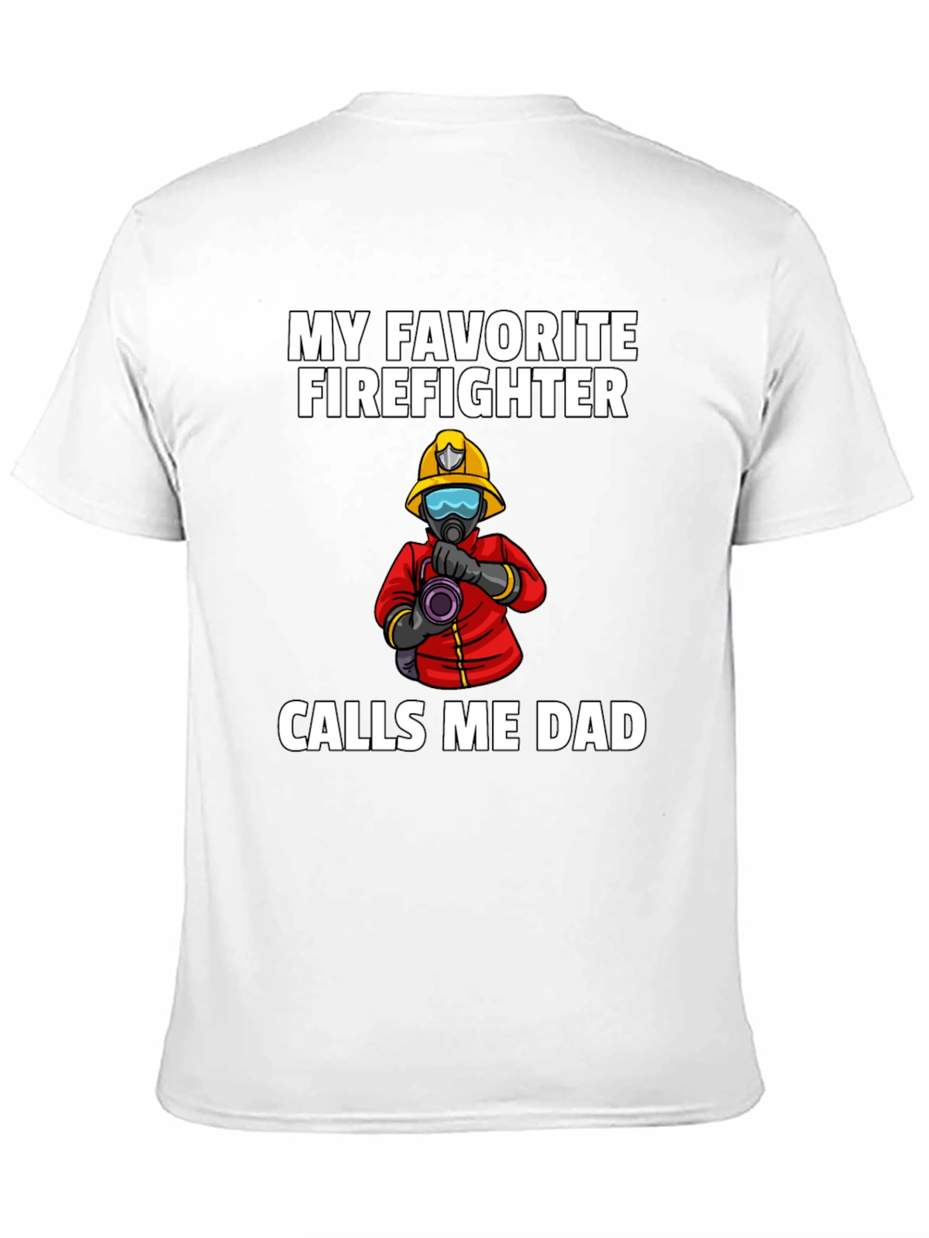 Black My Favorite Firefighter Calls Me Dad T-Shirt view 11