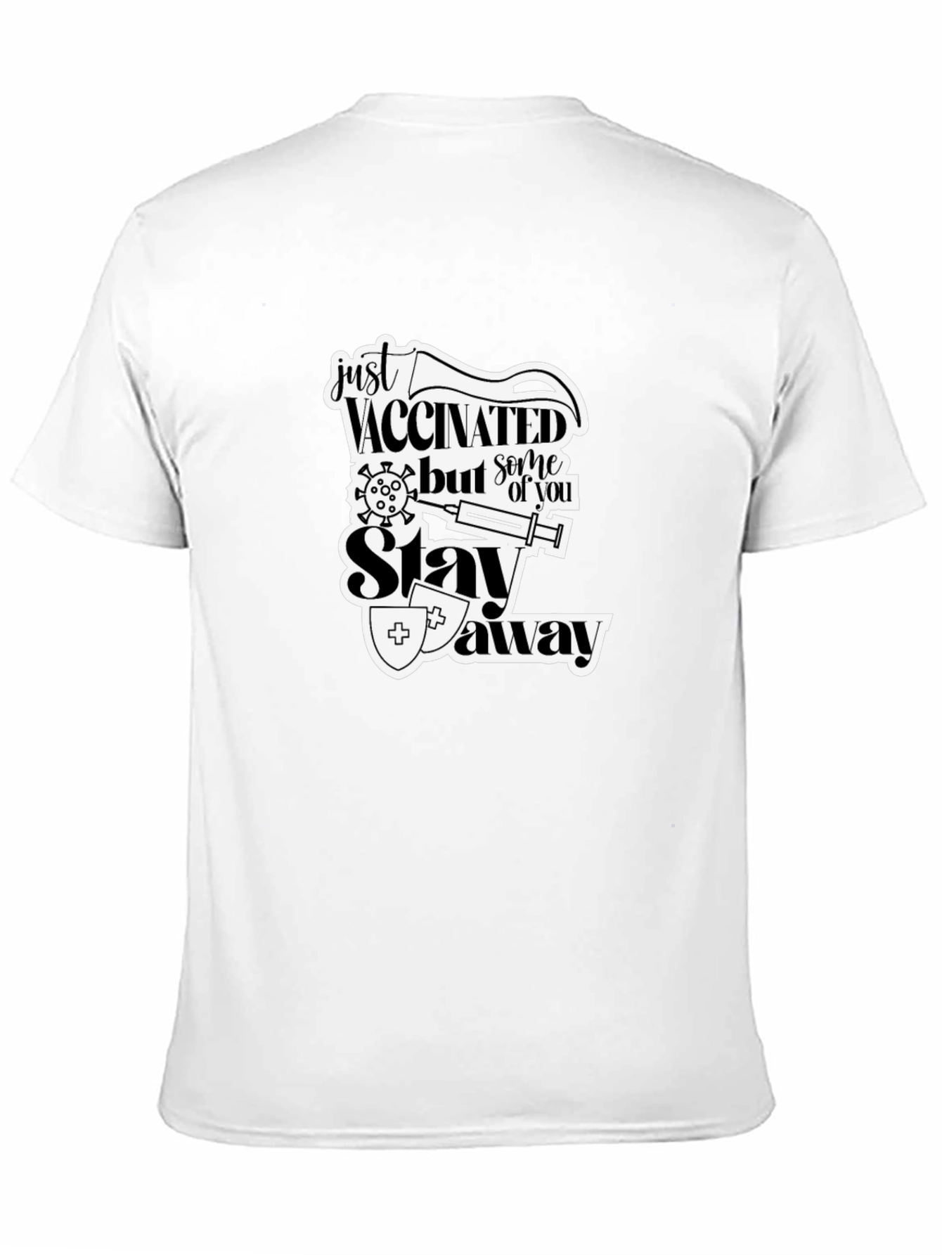 Black Just Vaccinated Stay Away T-Shirt view 11