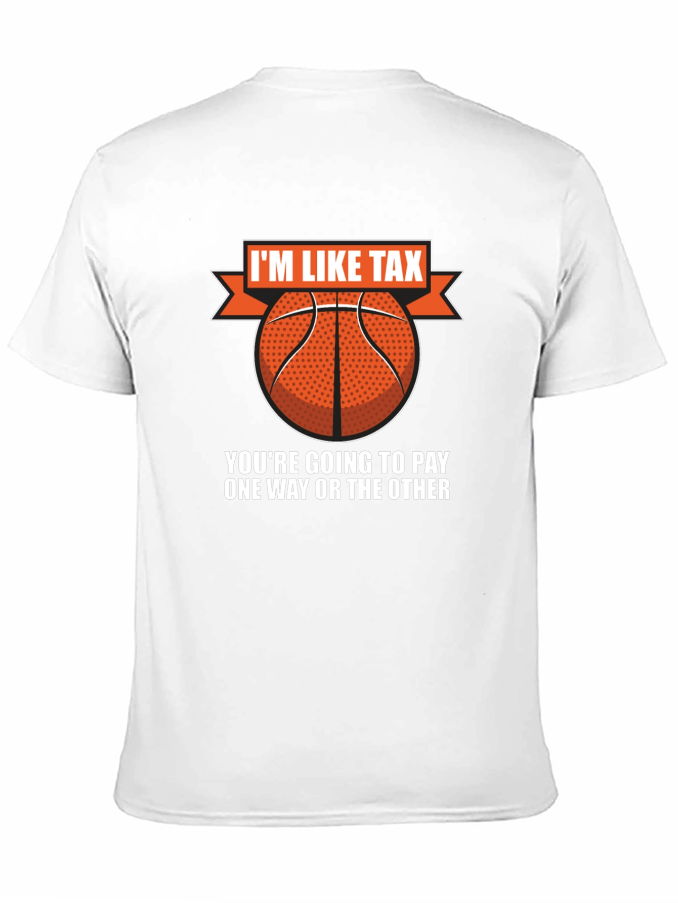 Black I'm Like Tax Basketball T-Shirt - Pay Up! view 11