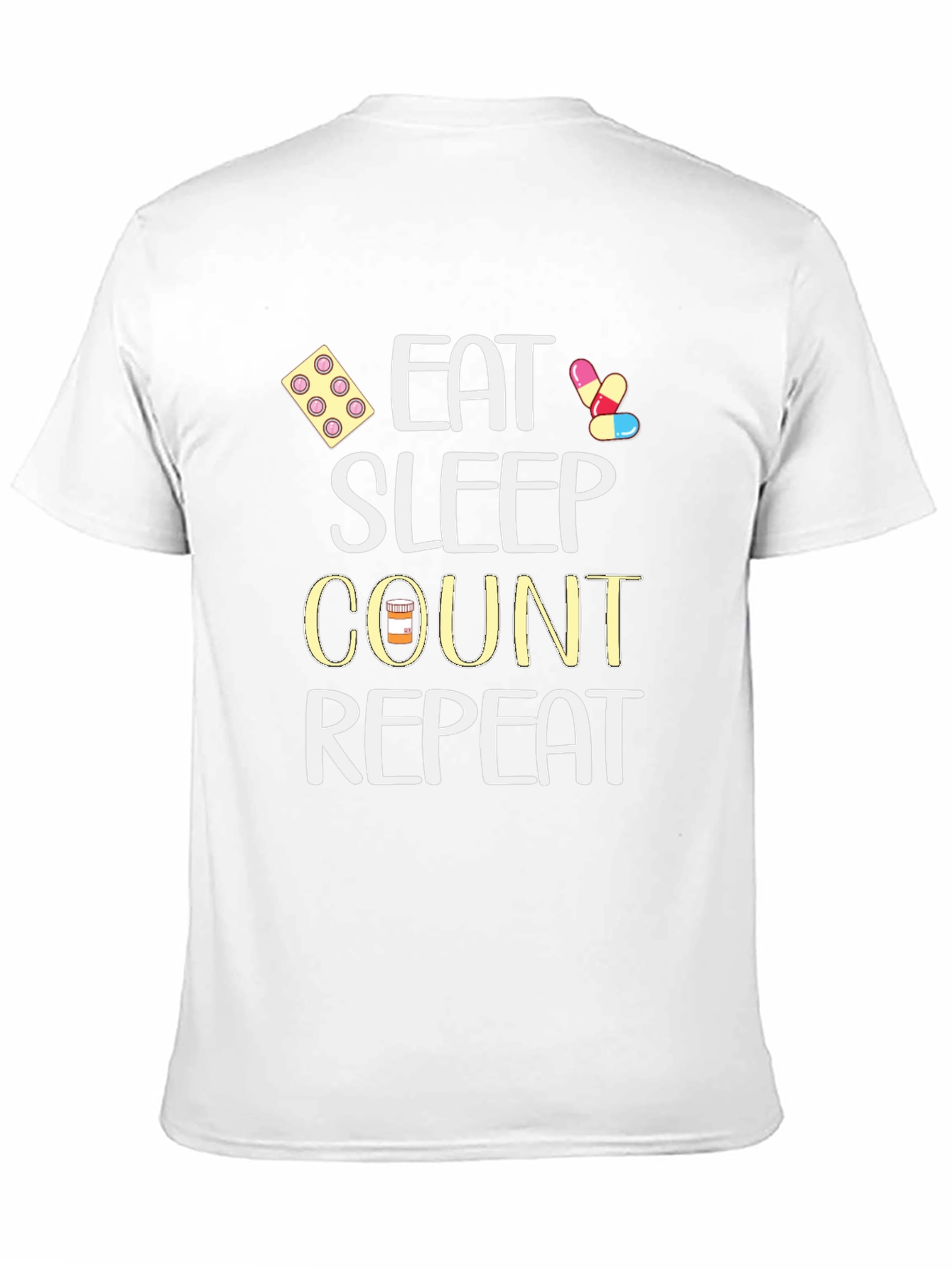 Black Eat Sleep Count Repeat - Funny Medical T-Shirt view 11