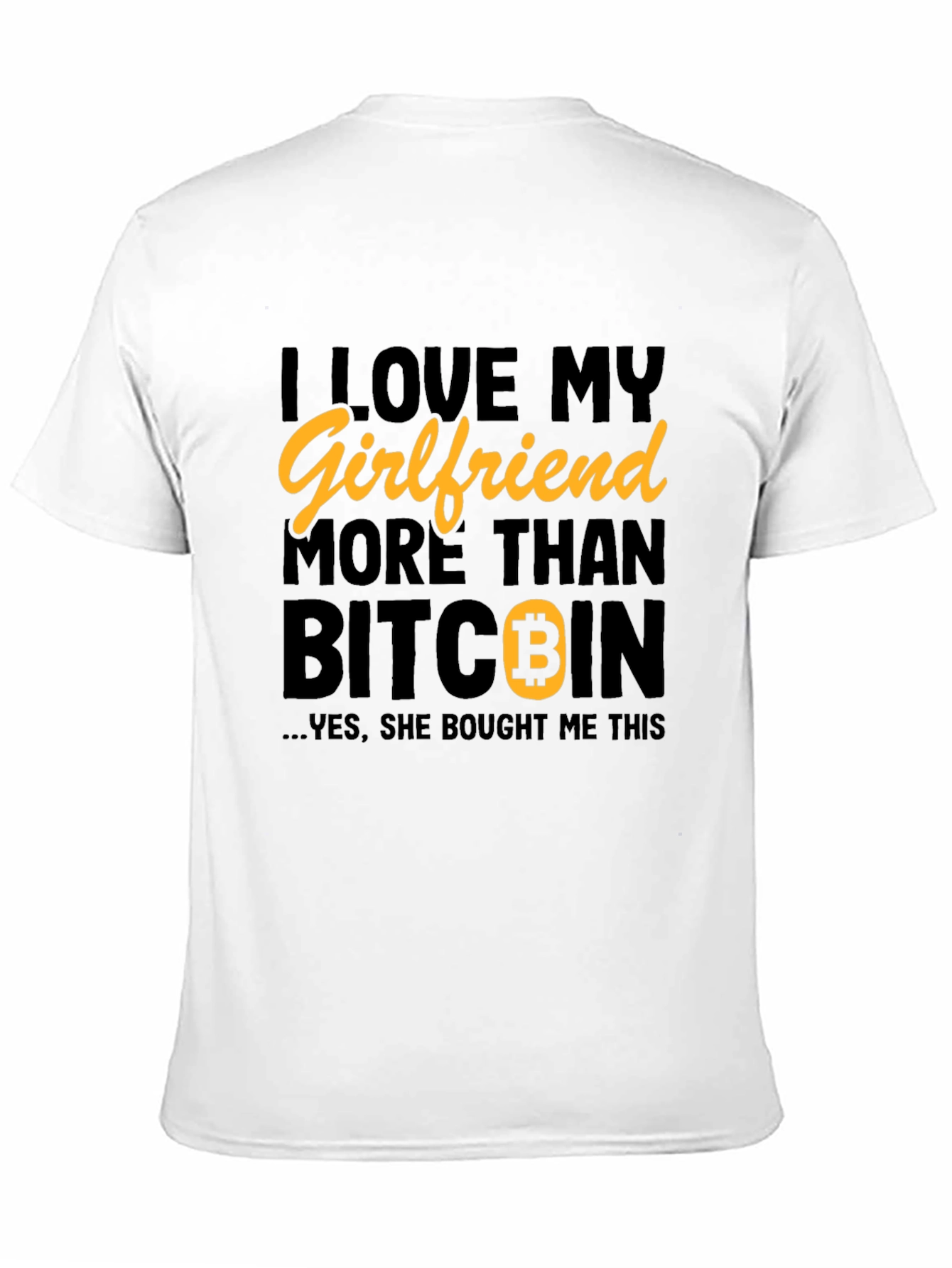 Black I Love My Girlfriend More Than Bitcoin Graphic T-Shirt view 11