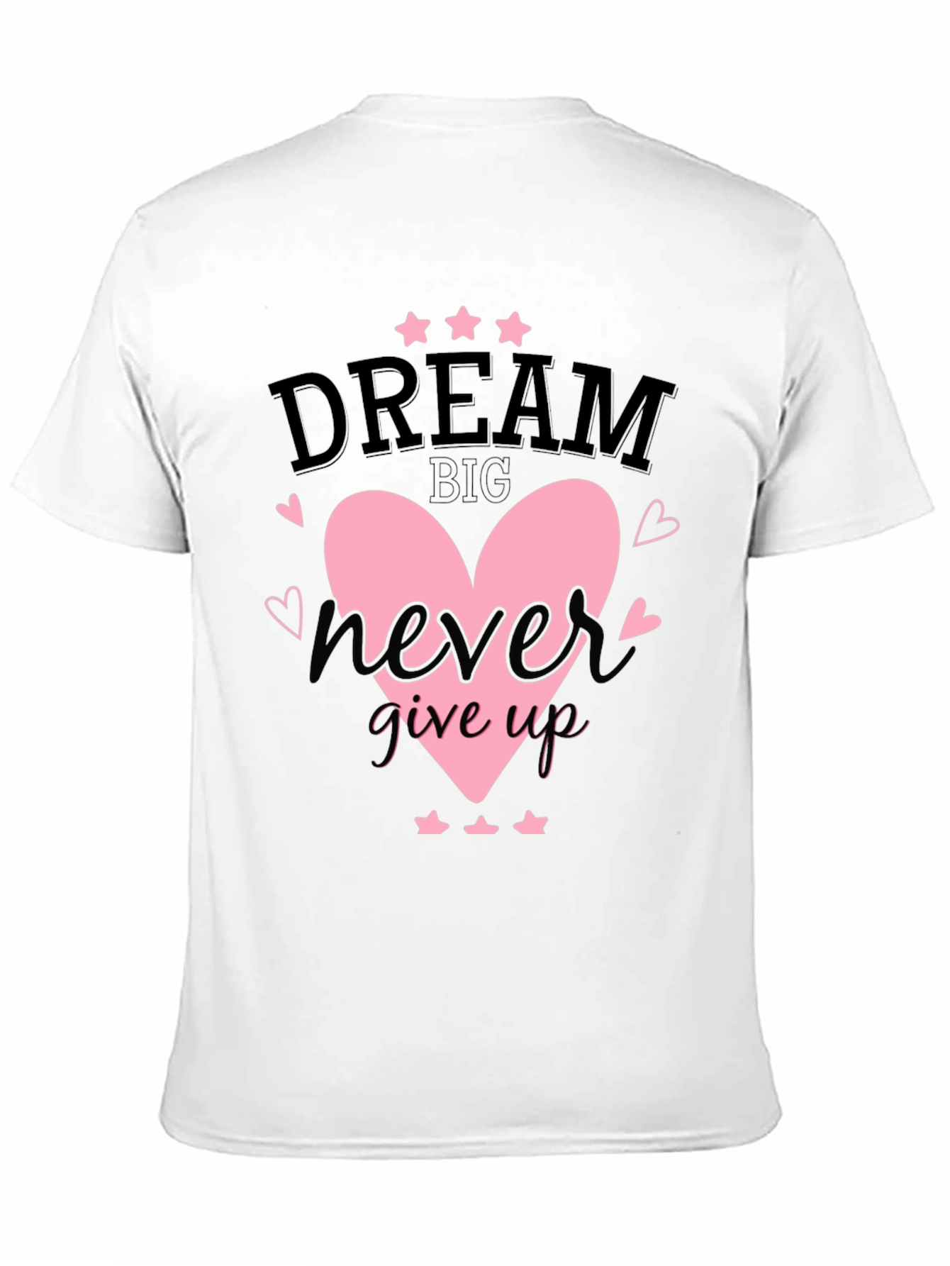 Black Dream Big T-Shirt Never Give Up Heart Star Design view 11