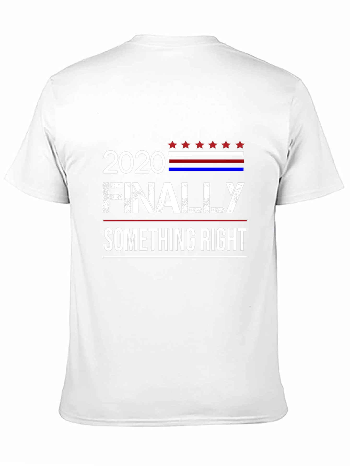 Black 2020 Finally Something Right T-Shirt view 11