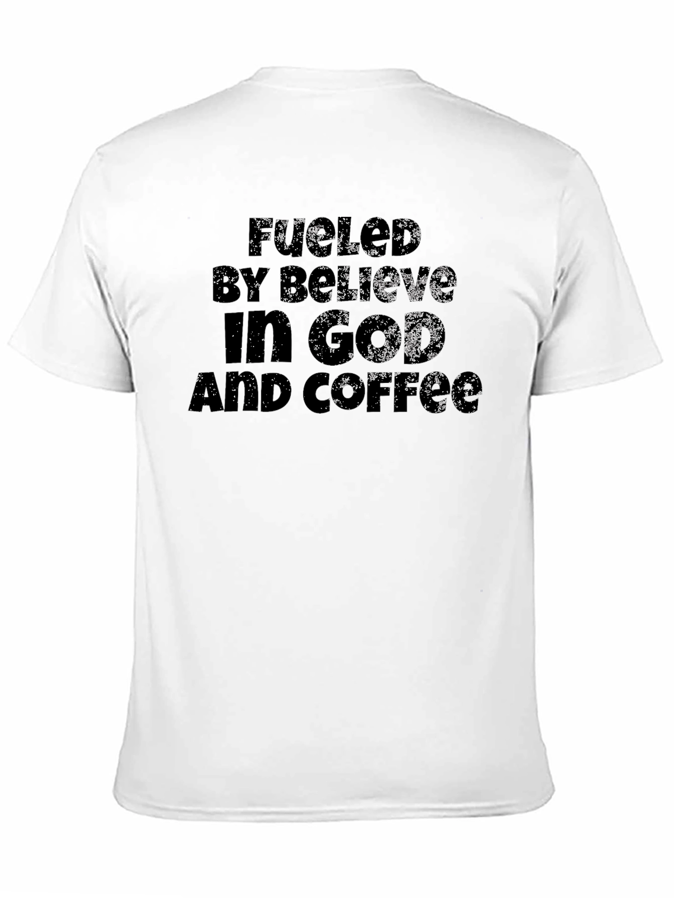 Black Fueled By Believe In God And Coffee - Graphic Tee view 11