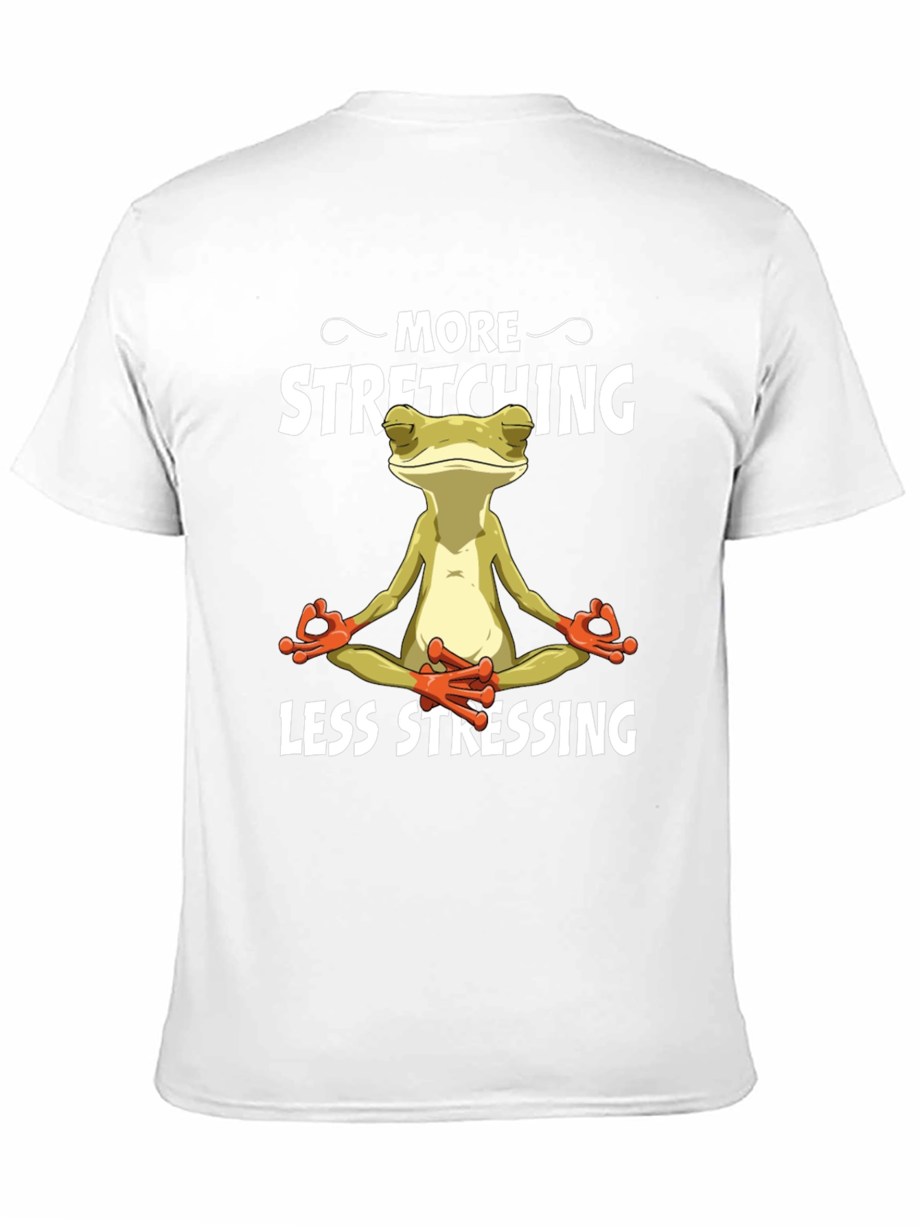 Meditating Frog T-Shirt: More Stretching, Less Stressing - 11