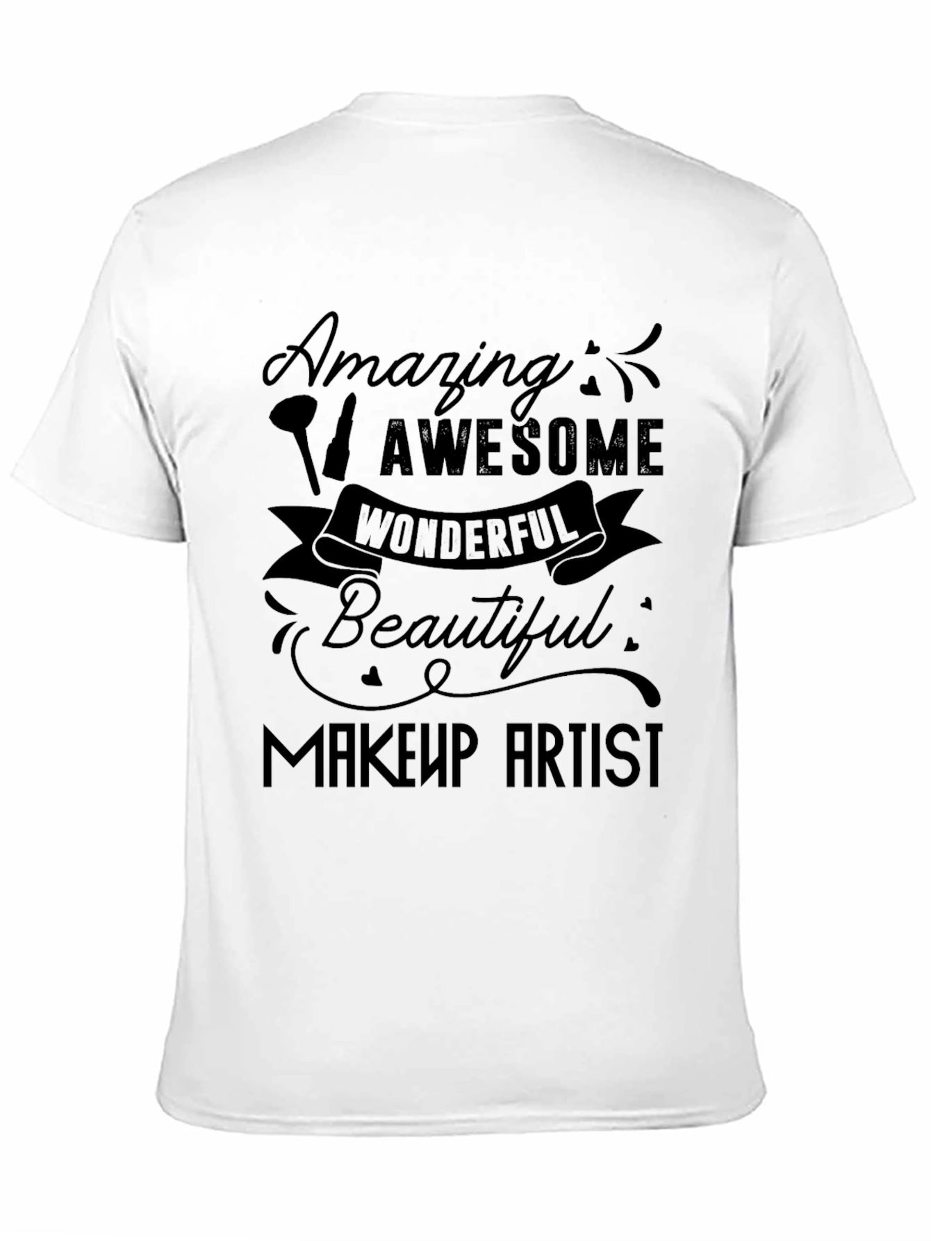 Black Amazing Makeup Artist T-Shirt - Black Graphic Tee view 11