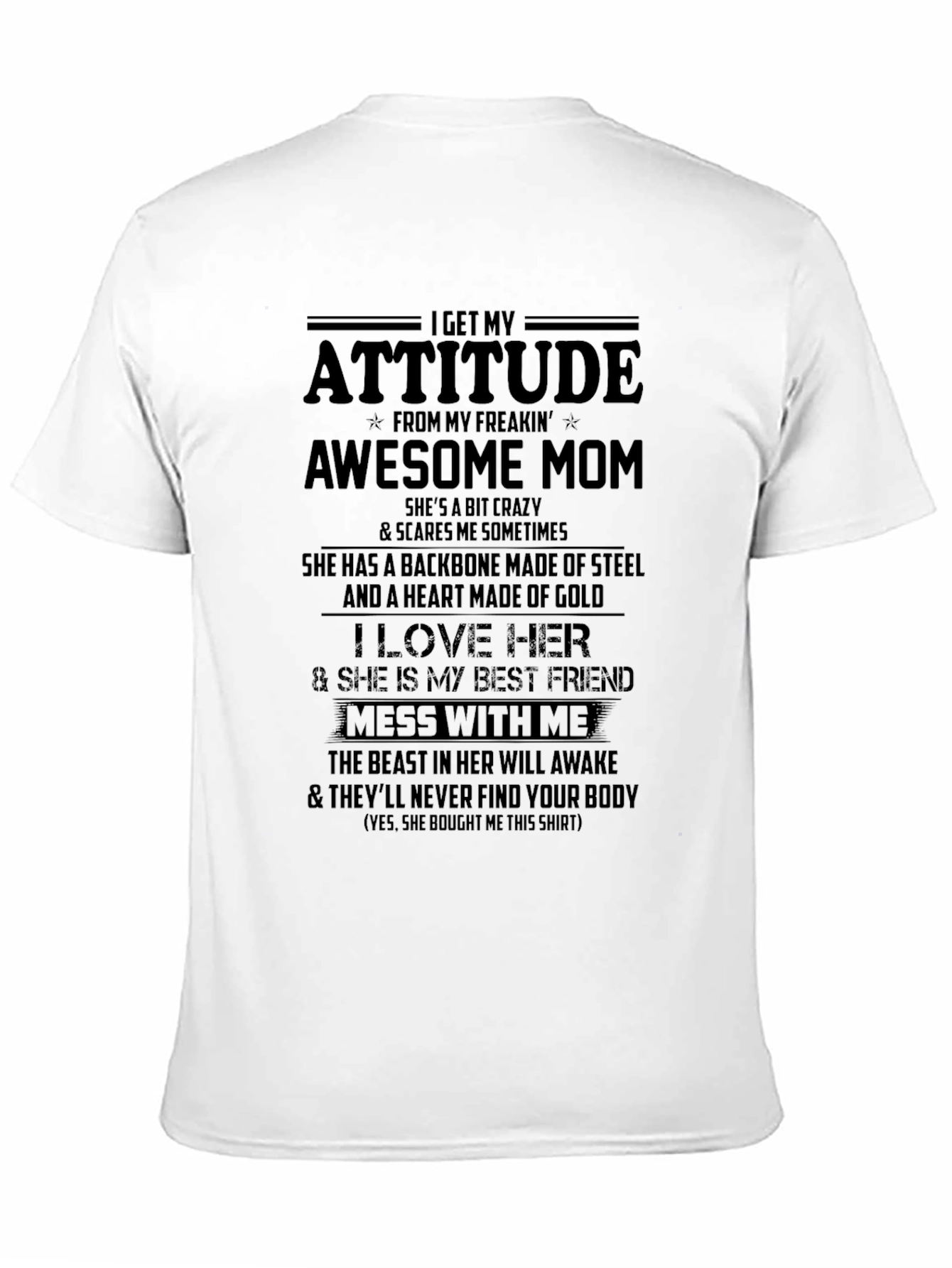 Black I Get My Attitude From My Freakin' Awesome Mom T-Shirt view 11
