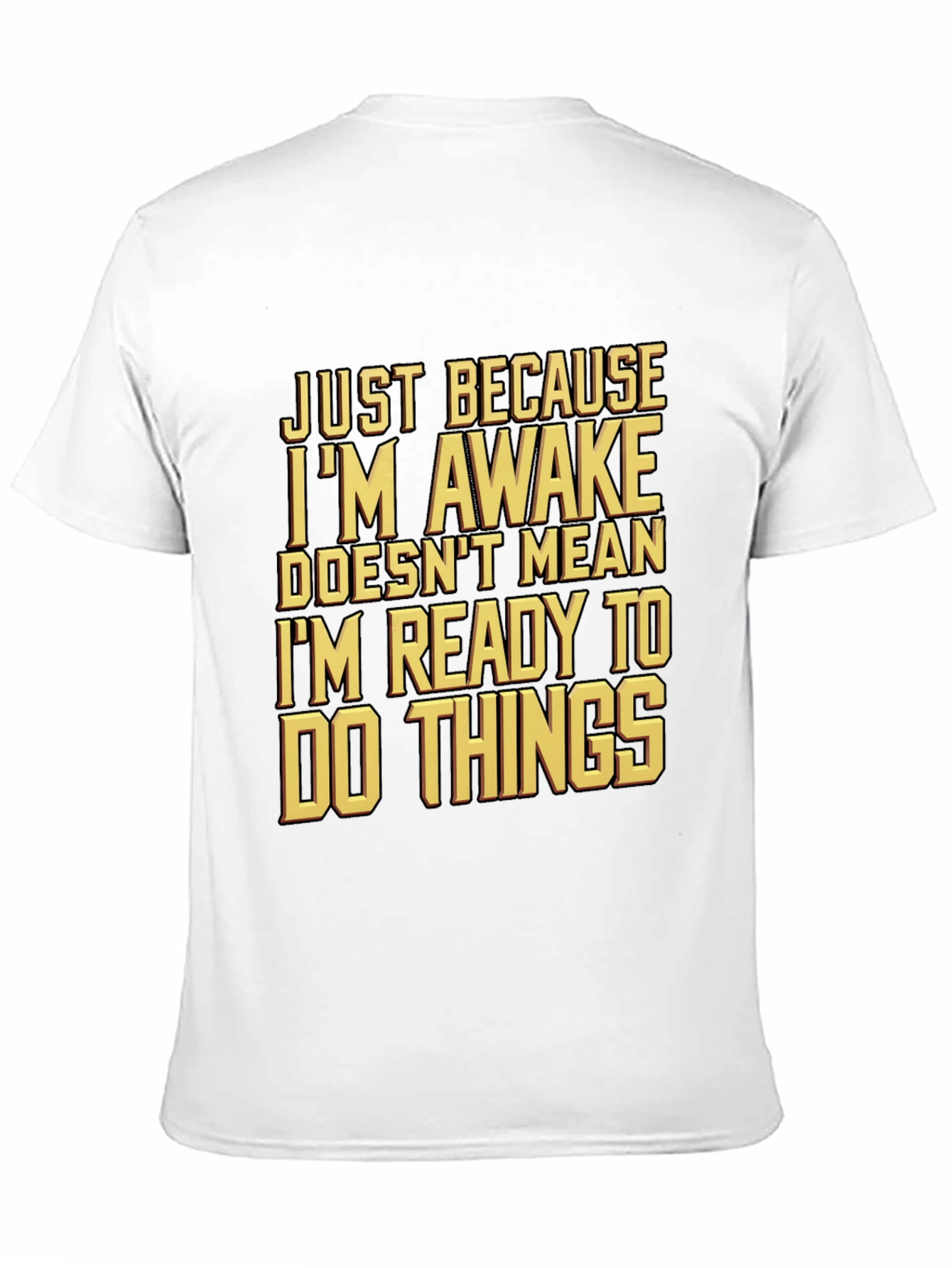 Black Funny Awake But Not Ready T-Shirt view 11