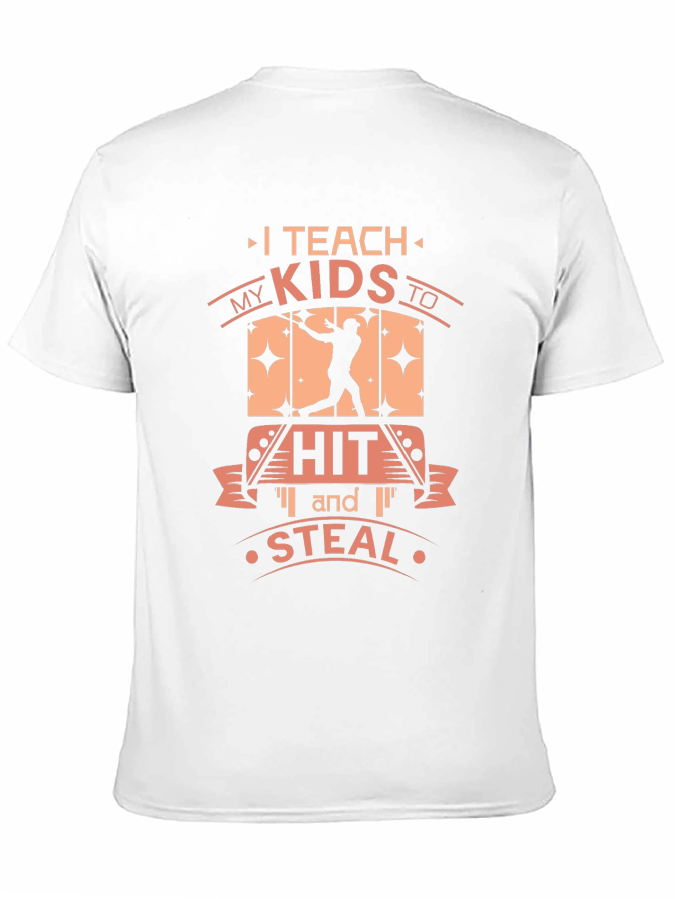 I Teach My Kids To Hit and Steal Baseball Graphic T-Shirt - 11