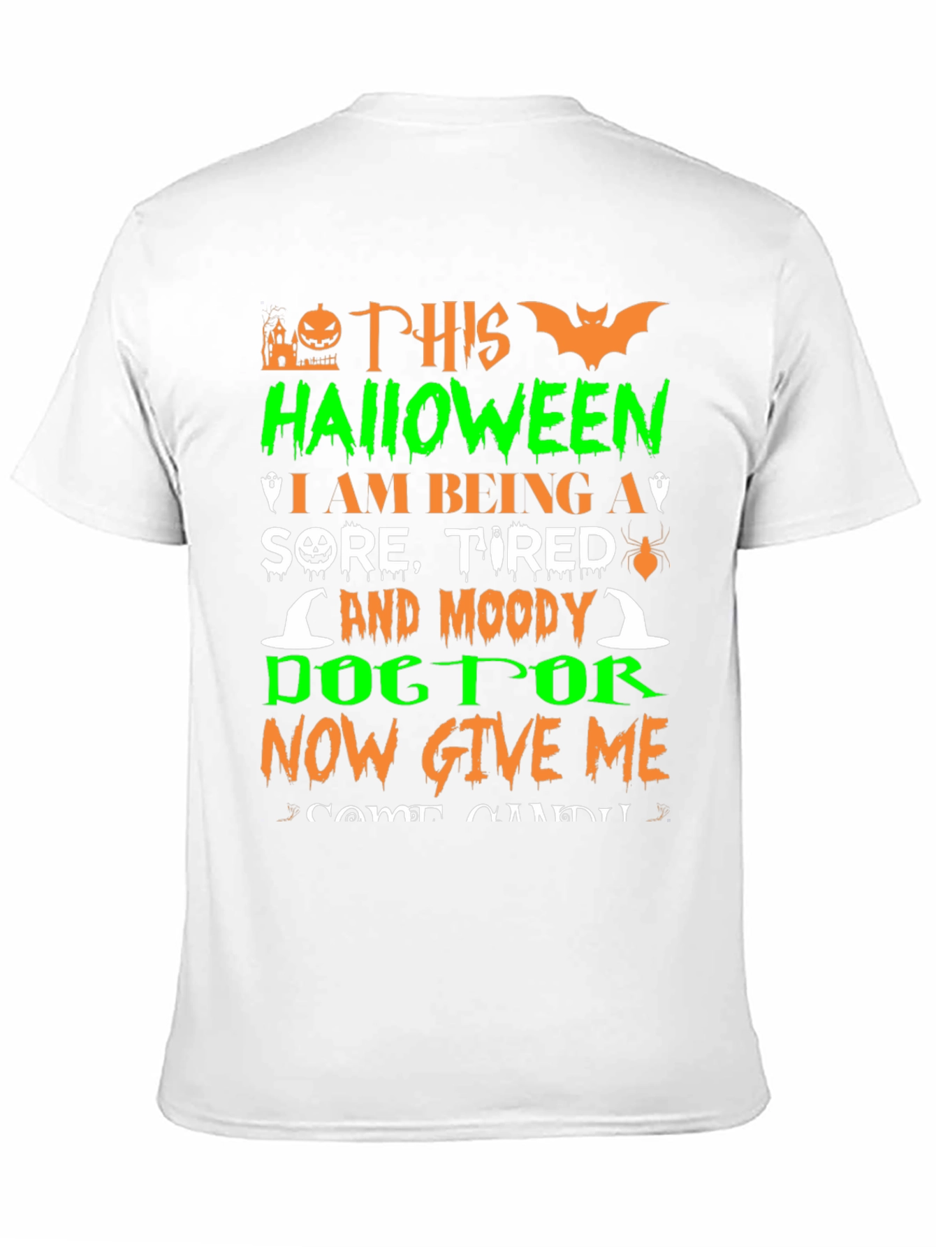 Black Funny Halloween T-Shirt - Sore, Tired & Moody Doctor view 11