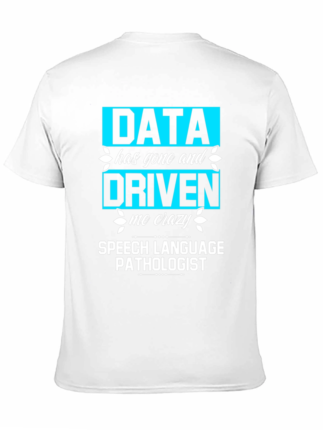 Black Data Driven Speech Pathologist T-Shirt view 11