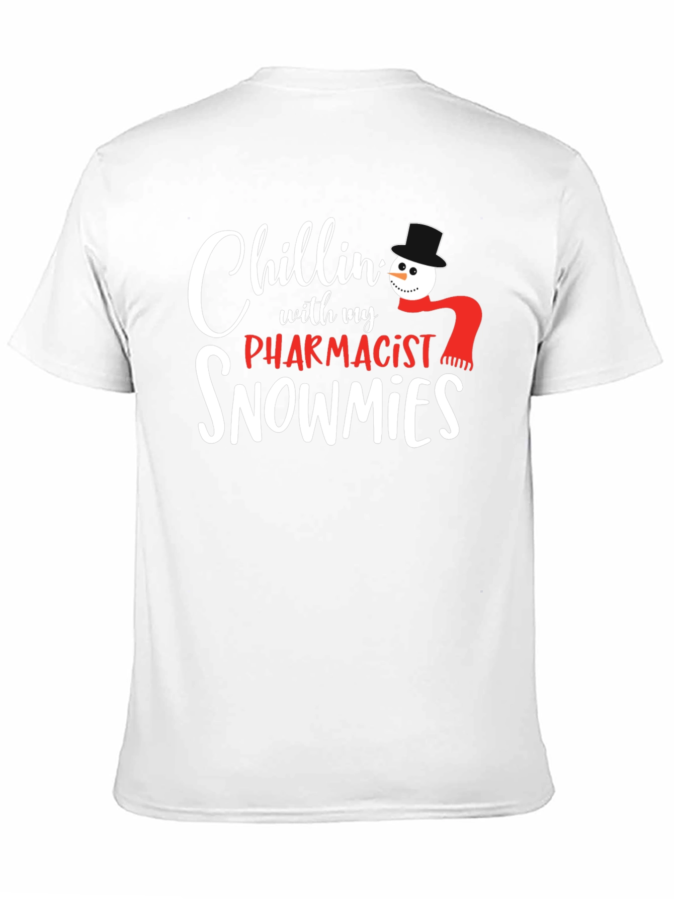 Black Chillin' With My Pharmacist Snowmies T-Shirt view 11