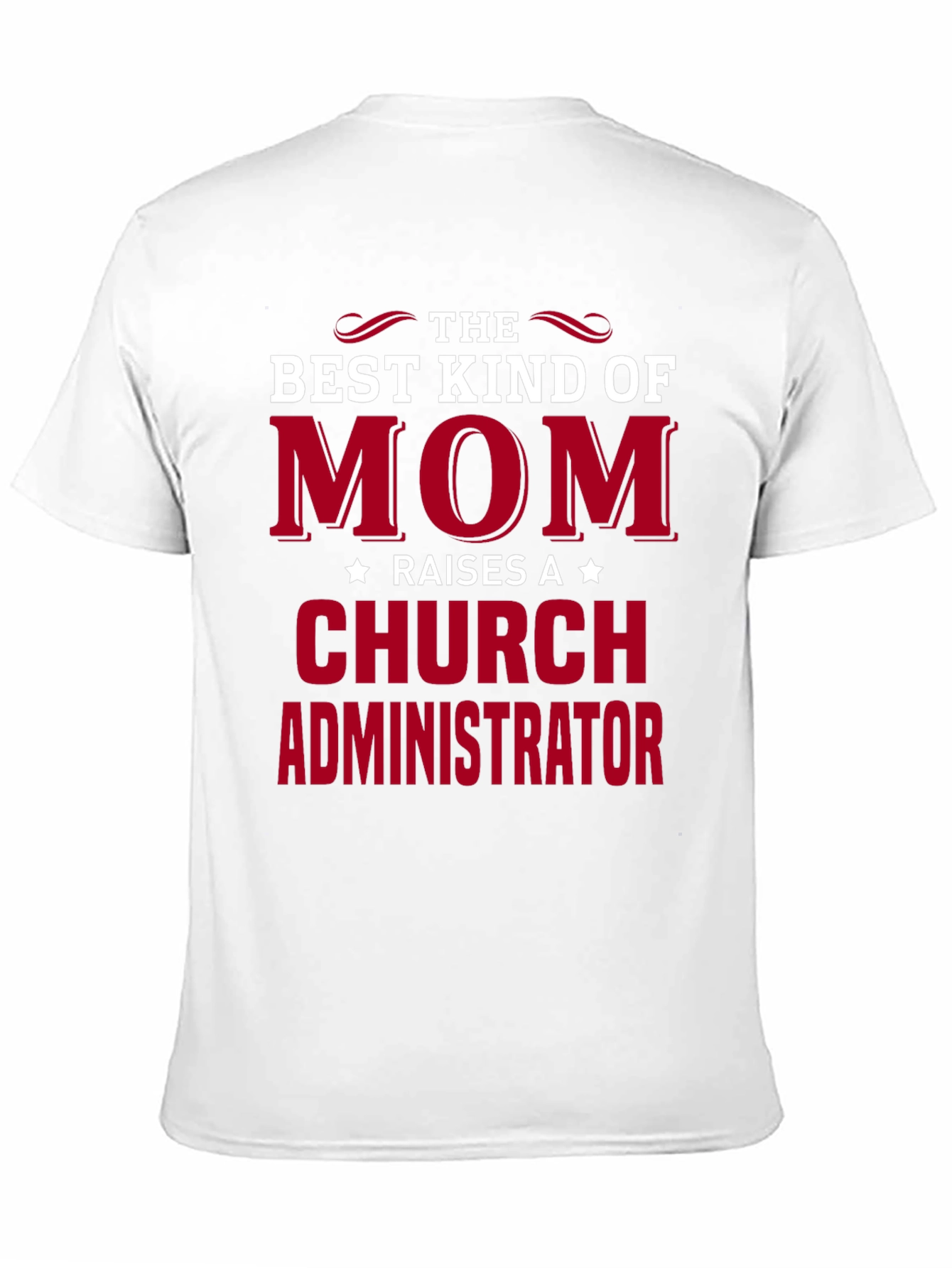 Black Best Kind of Mom Raises a Church Administrator T-Shirt view 11
