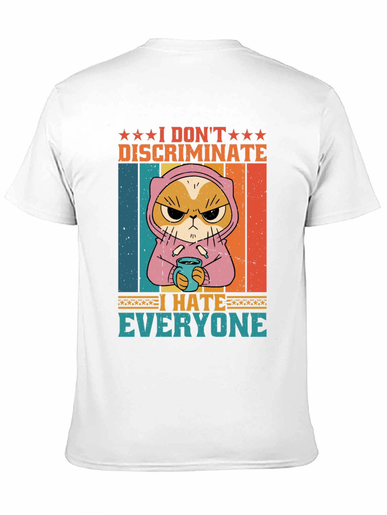 Black I Don't Discriminate, I Hate Everyone T-Shirt view 11