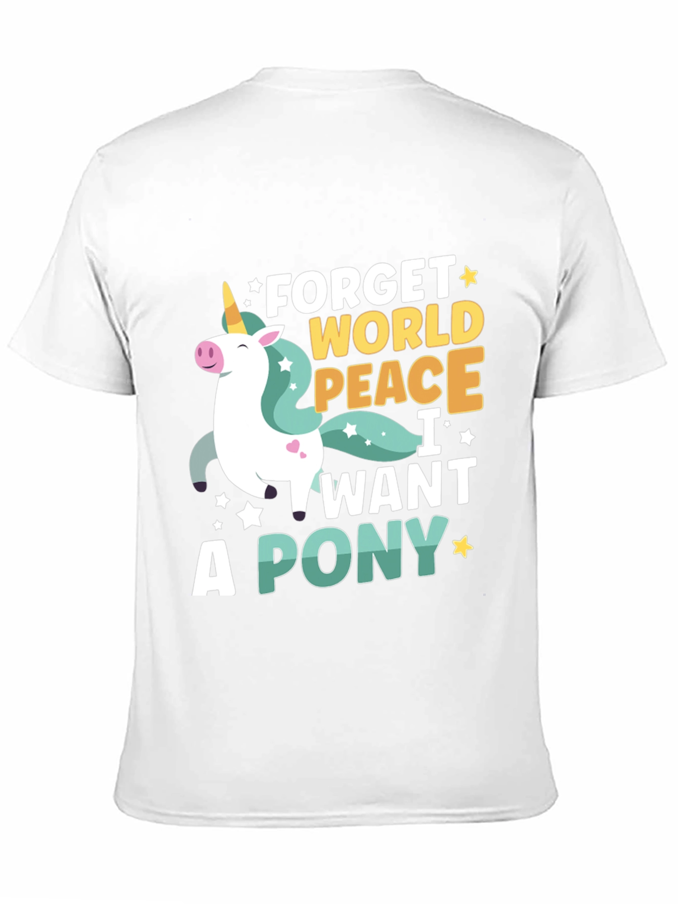 Black Forget World Peace - I Want a Pony T-Shirt view 11