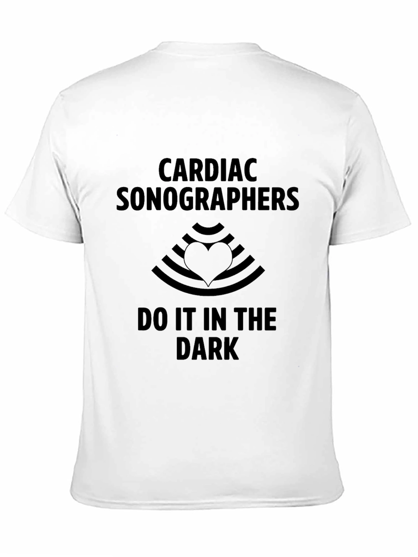 Black Cardiac Sonographers Do It In The Dark T-Shirt view 11