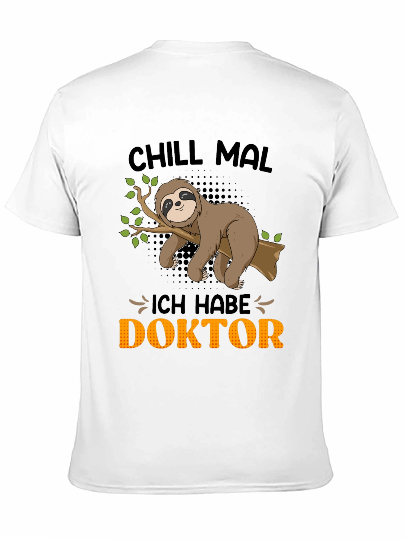 Chill Mal Doktor Sloth Tee - Relax in Style! - 11