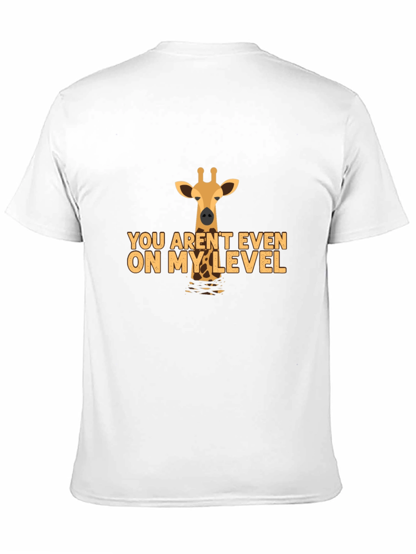 Black Giraffe T-Shirt - You Aren't Even On My Level Tee view 11