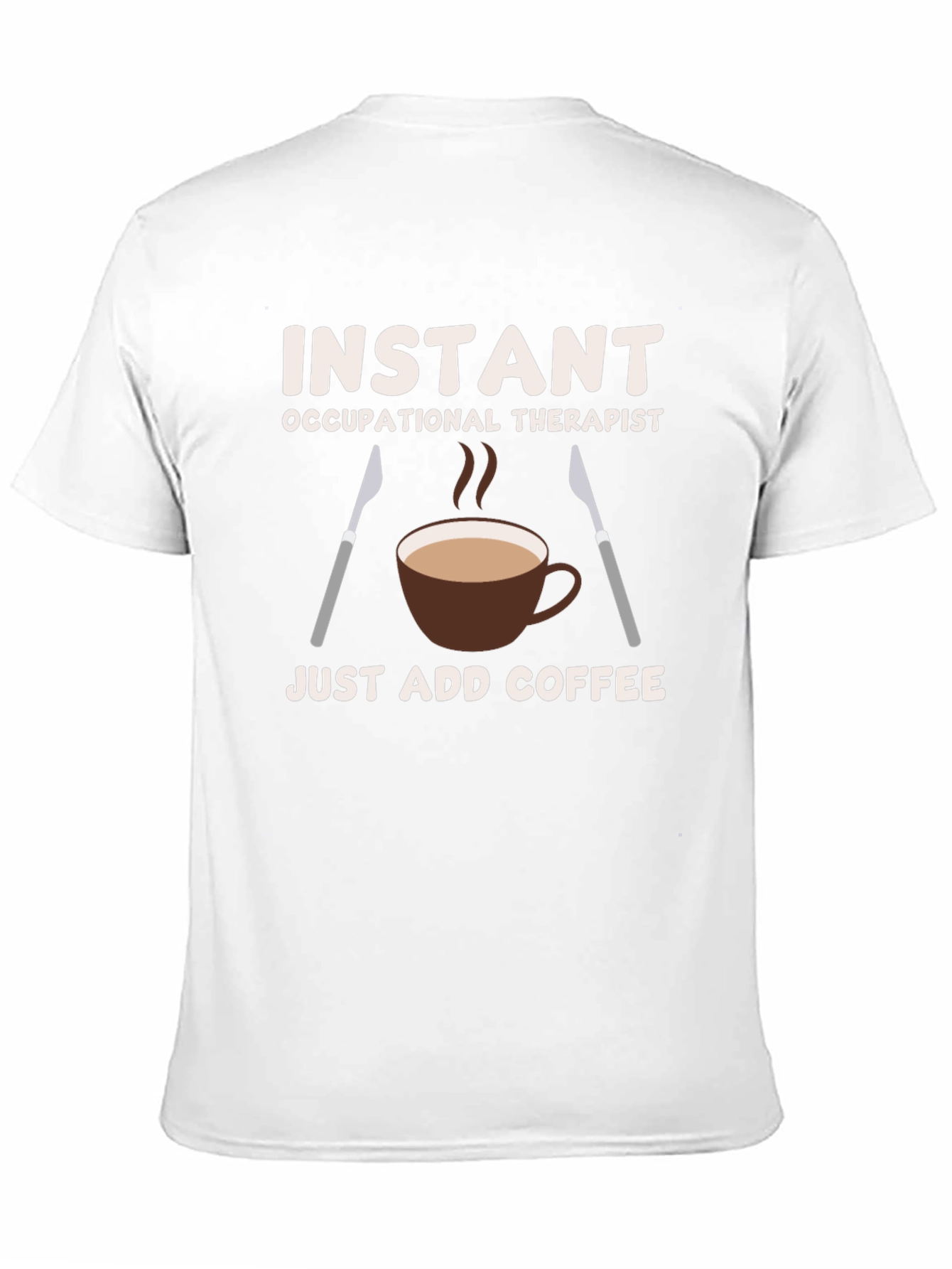 Black Instant Occupational Therapist Coffee T-Shirt view 11