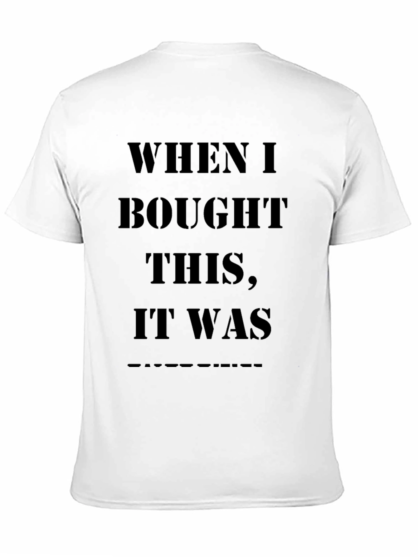 Black Humorous Black T-Shirt - When I Bought This... view 11