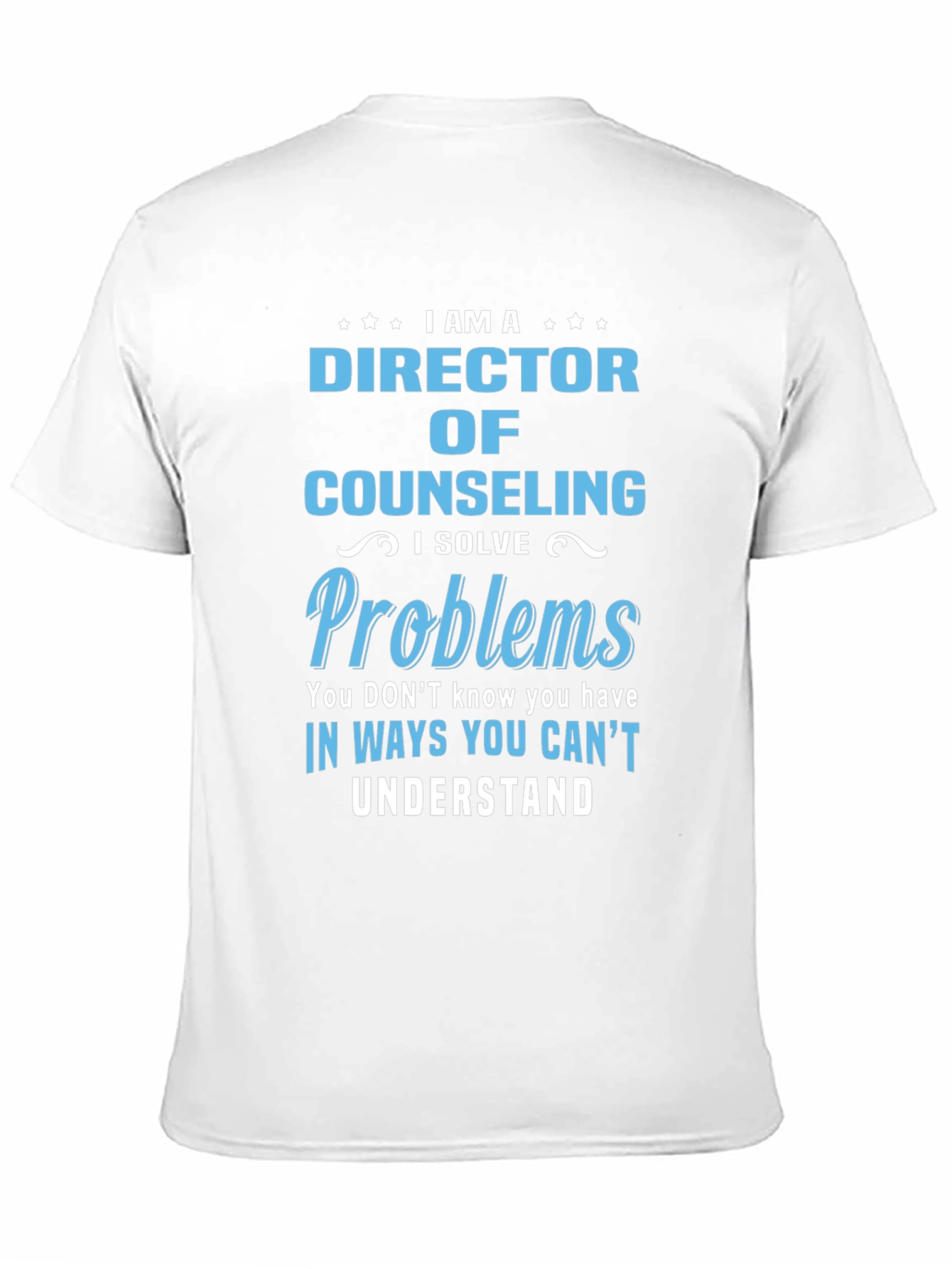 Black Director of Counseling T-Shirt - I Solve Problems Tee view 11