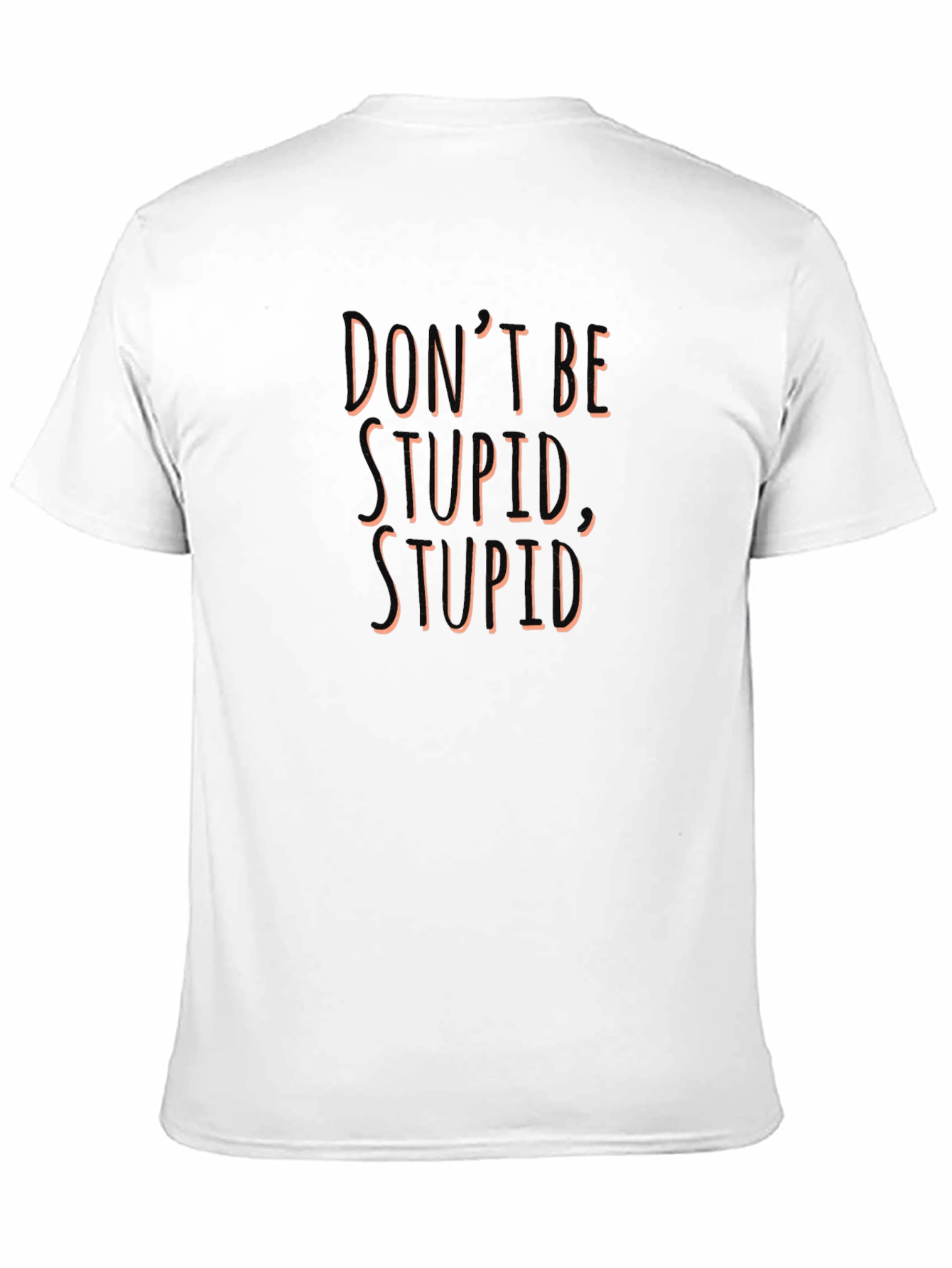 Black Don't Be Stupid Graphic Tee - Men's Black Crew Neck T-Shirt view 11