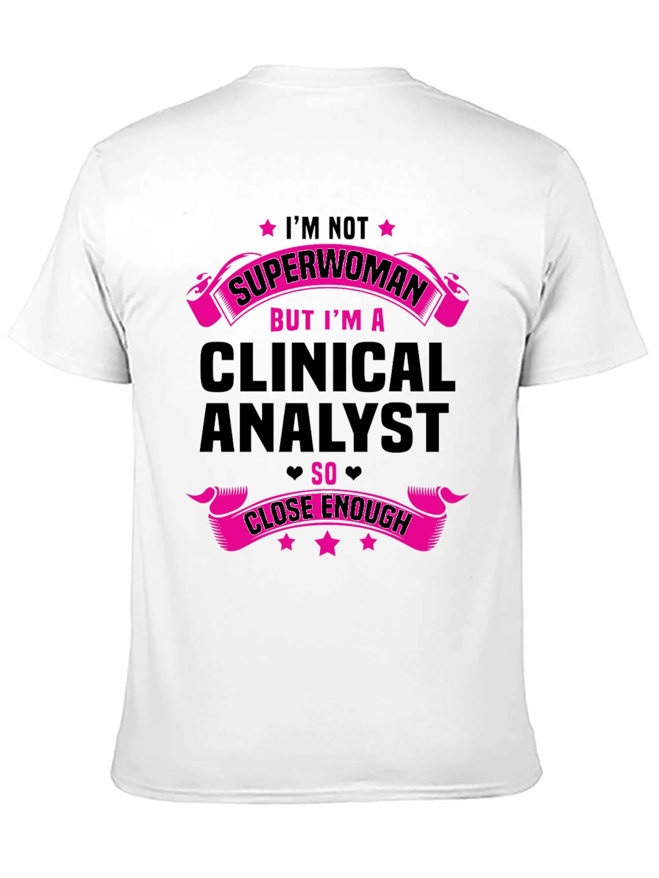 Black Clinical Analyst T-Shirt - Superwoman Inspired view 11