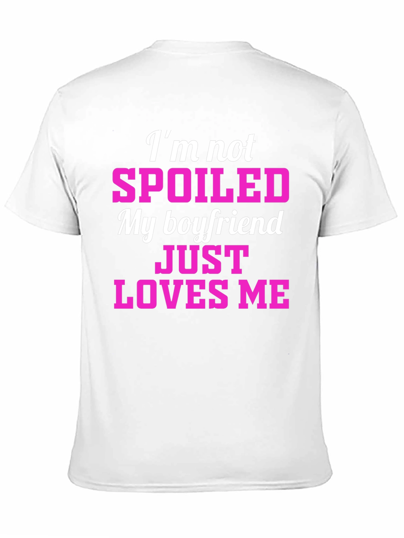 Black Spoiled Boyfriend Loves Me T-Shirt view 11