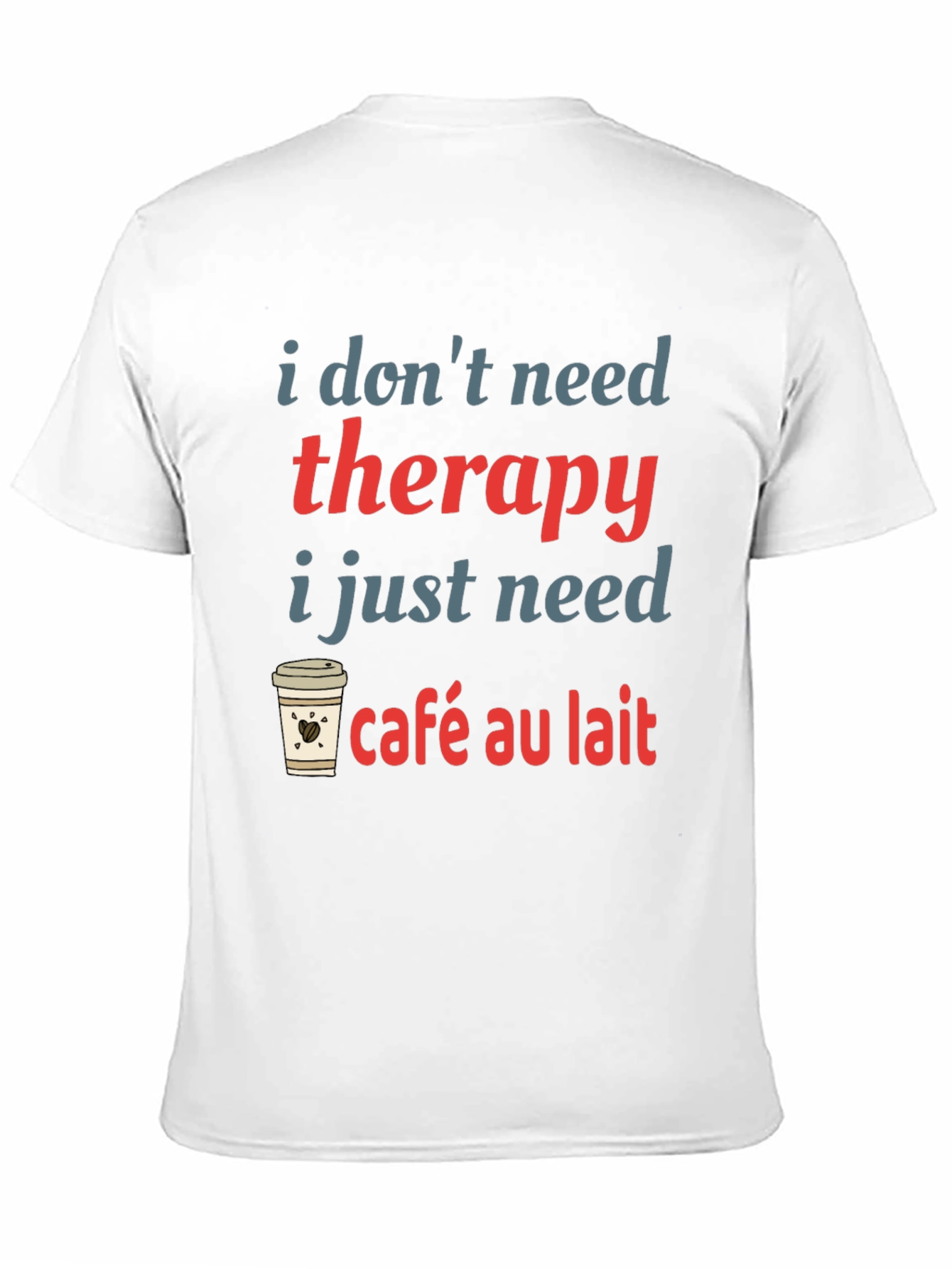 Black Cafe Au Lait Therapy T-Shirt Funny Coffee Lover Tee view 11