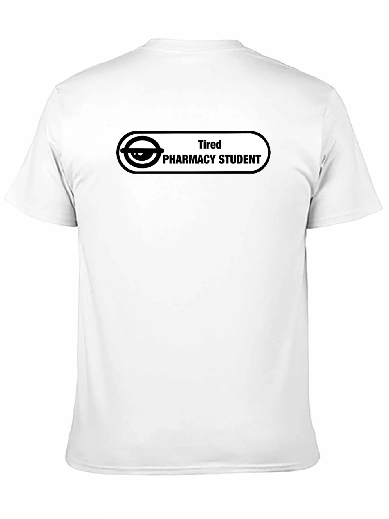 Black Tired Pharmacy Student T-Shirt - Funny Design view 11