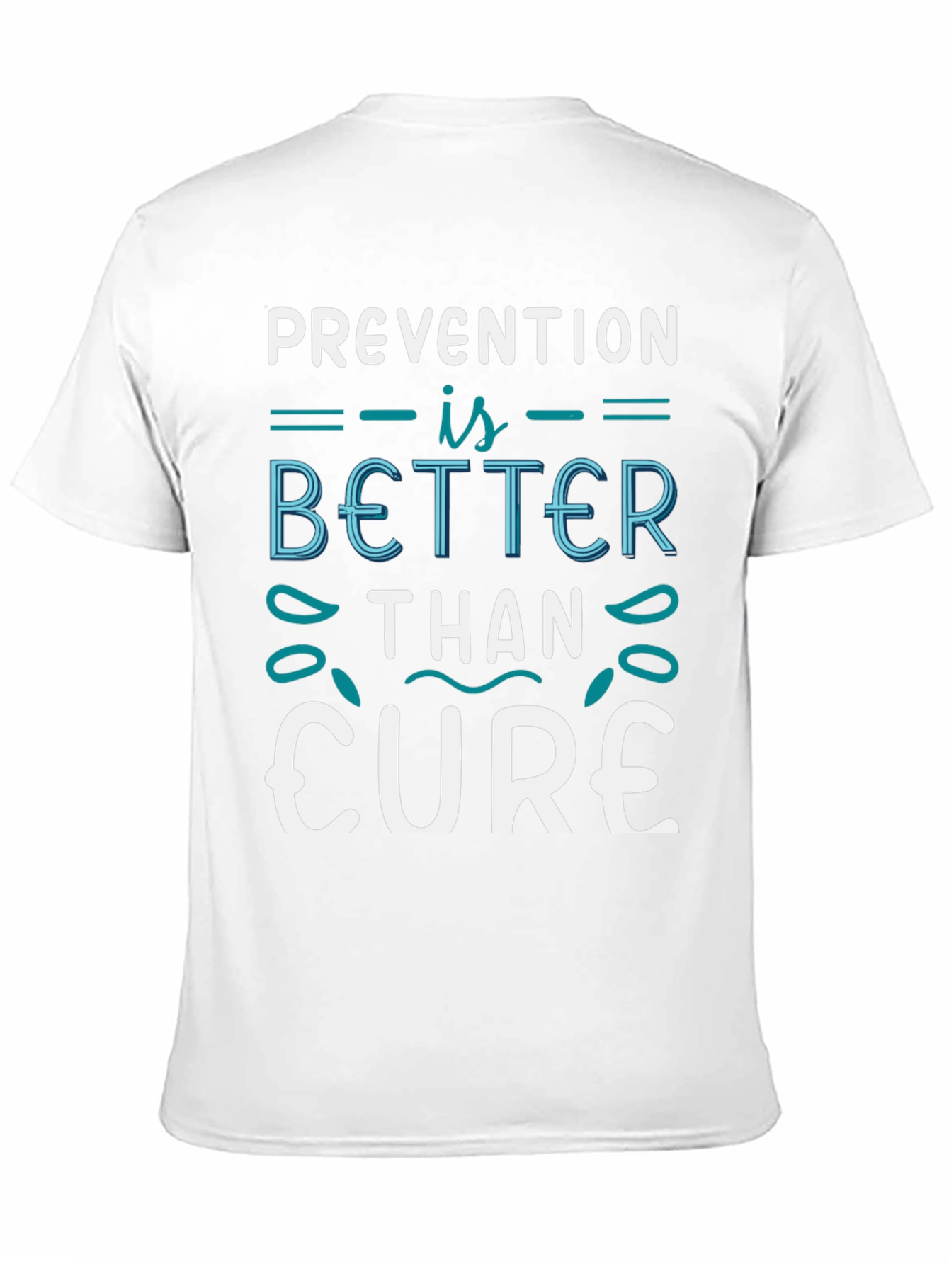Black Prevention is Better Than Cure T-Shirt view 11