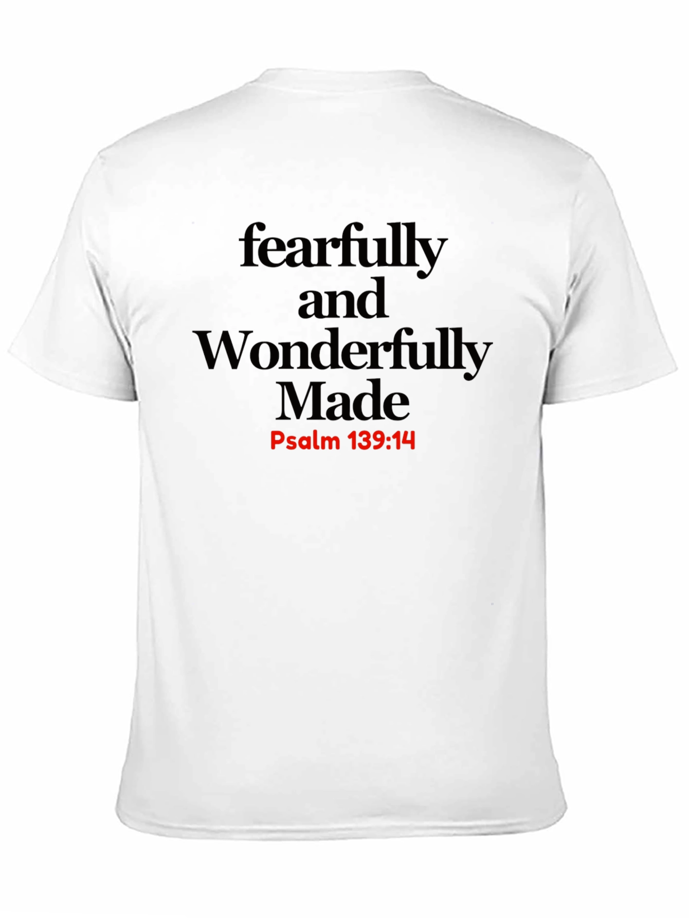 Black Fearfully & Wonderfully Made T-Shirt - Psalm 139:14 view 11