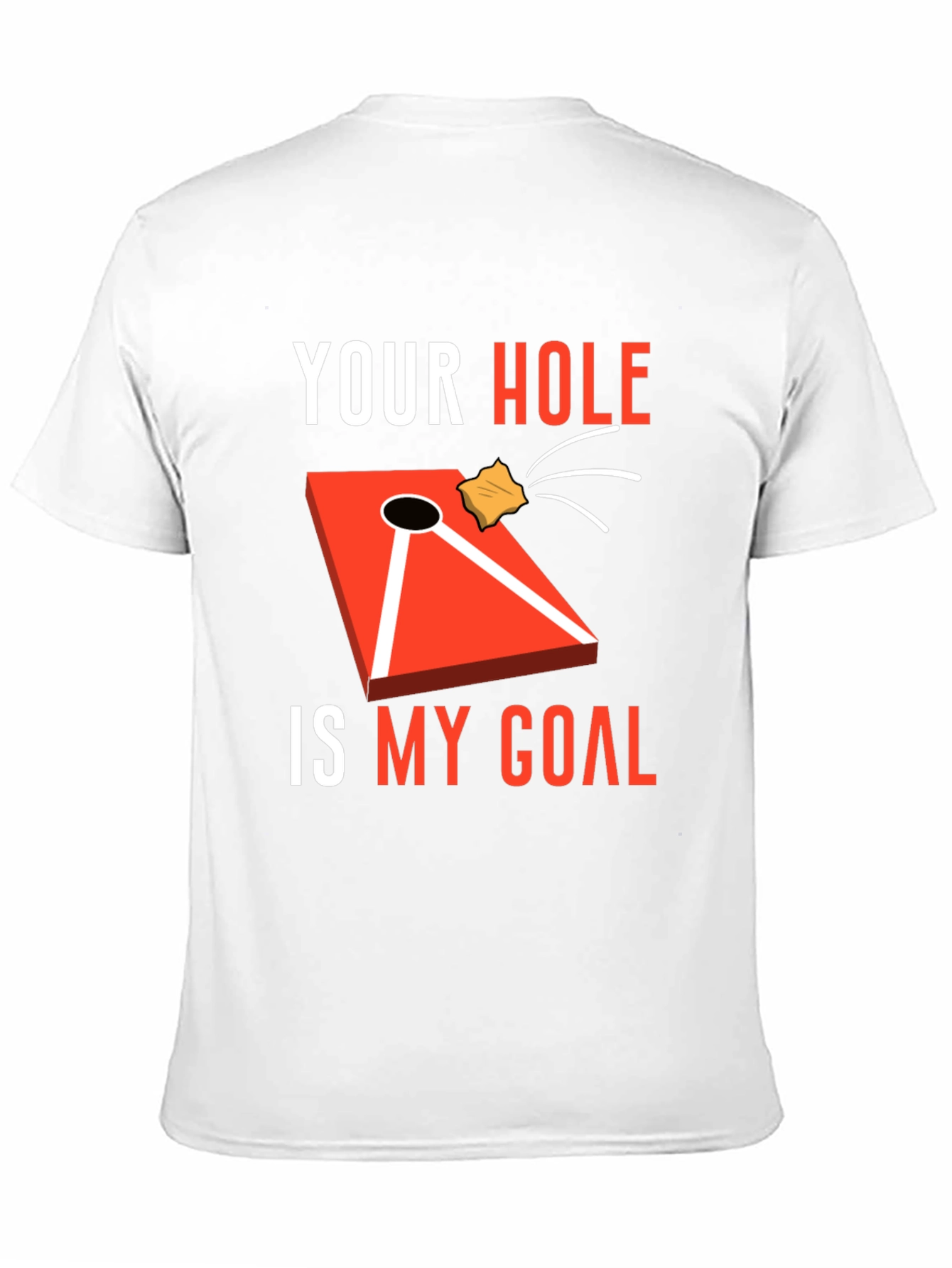 Black Your Hole Is My Goal Cornhole T-Shirt view 11