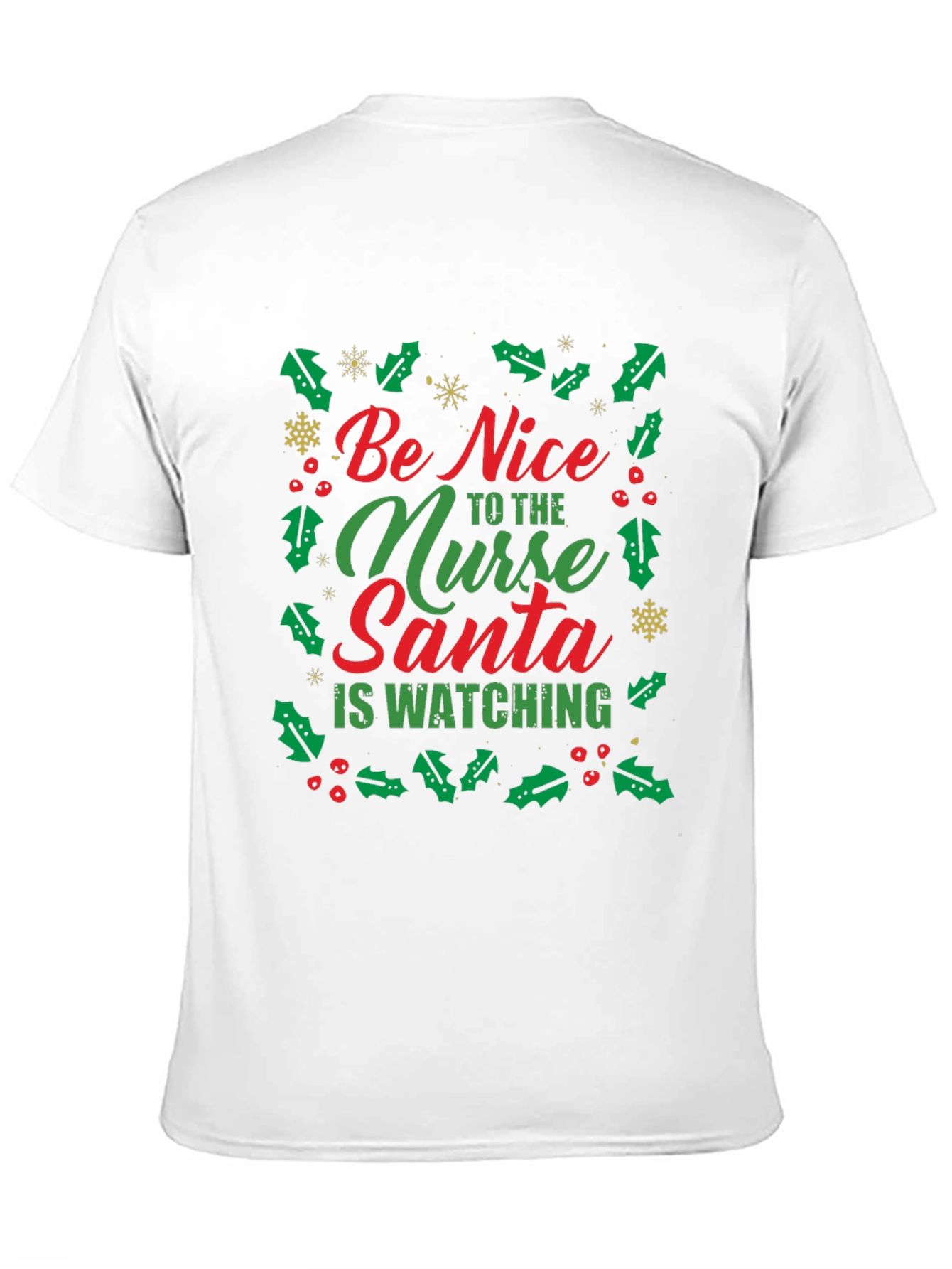 Black Be Nice to the Nurse Santa is Watching T-Shirt view 11
