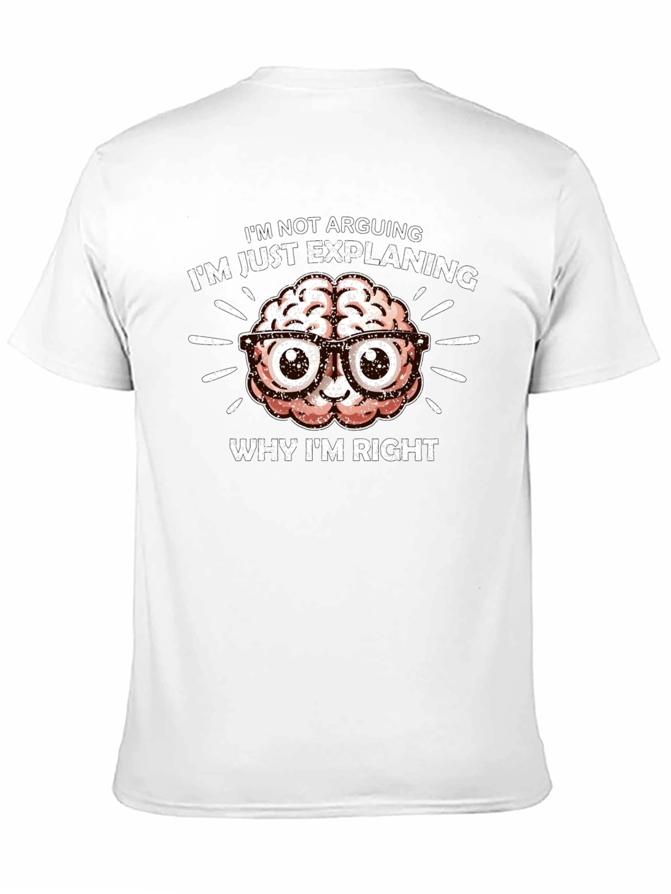 Black I'm Not Arguing T-Shirt - Brain Design view 11