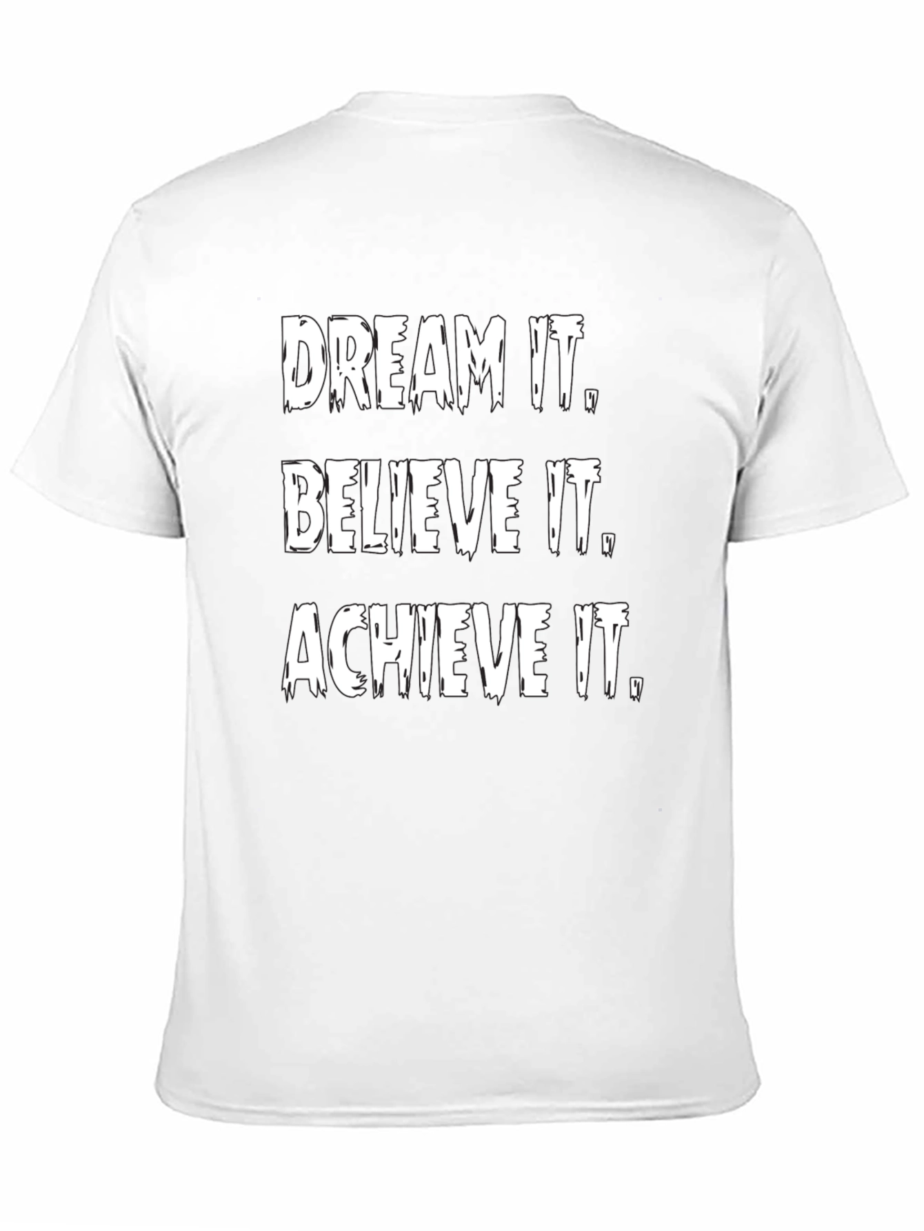 Black Inspirational Graphic Tee: Dream It, Believe It, Achieve It view 11