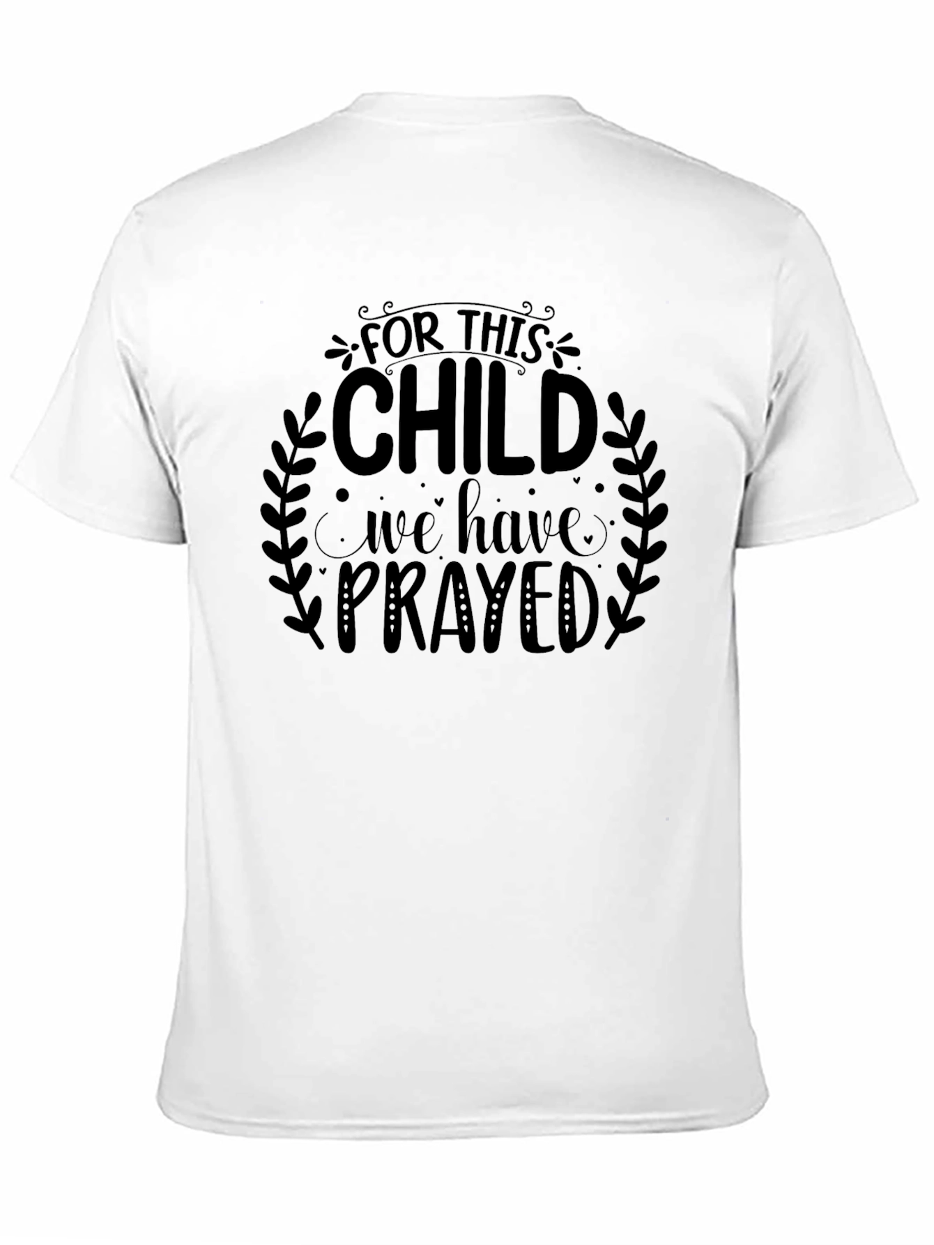 Black For This Child We Have Prayed T-Shirt view 11