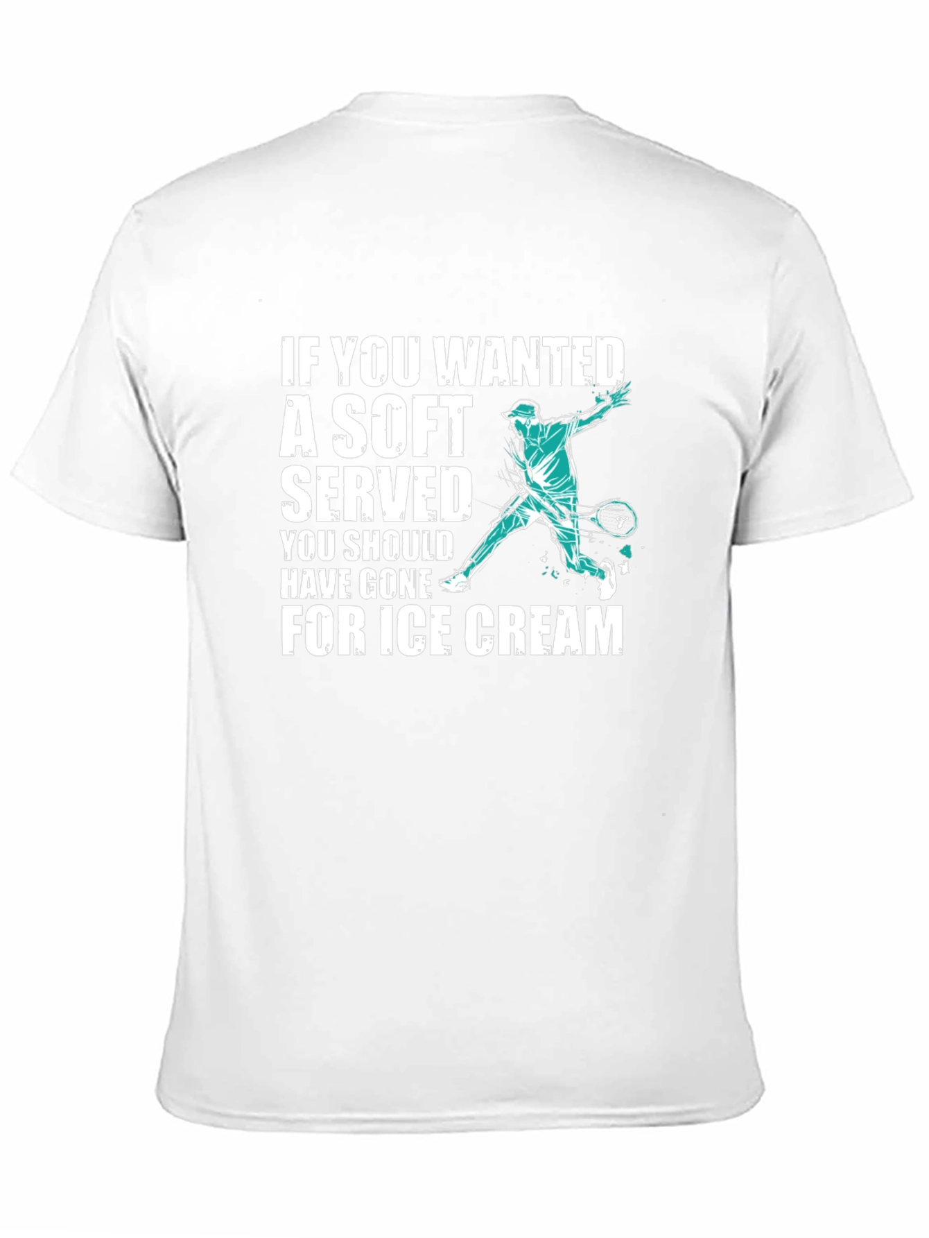 Black Funny Tennis T-Shirt: If You Wanted a Soft Serve view 11