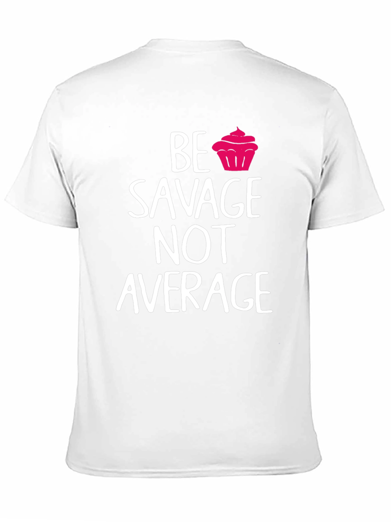 Black Be Savage Not Average Graphic Tee view 11