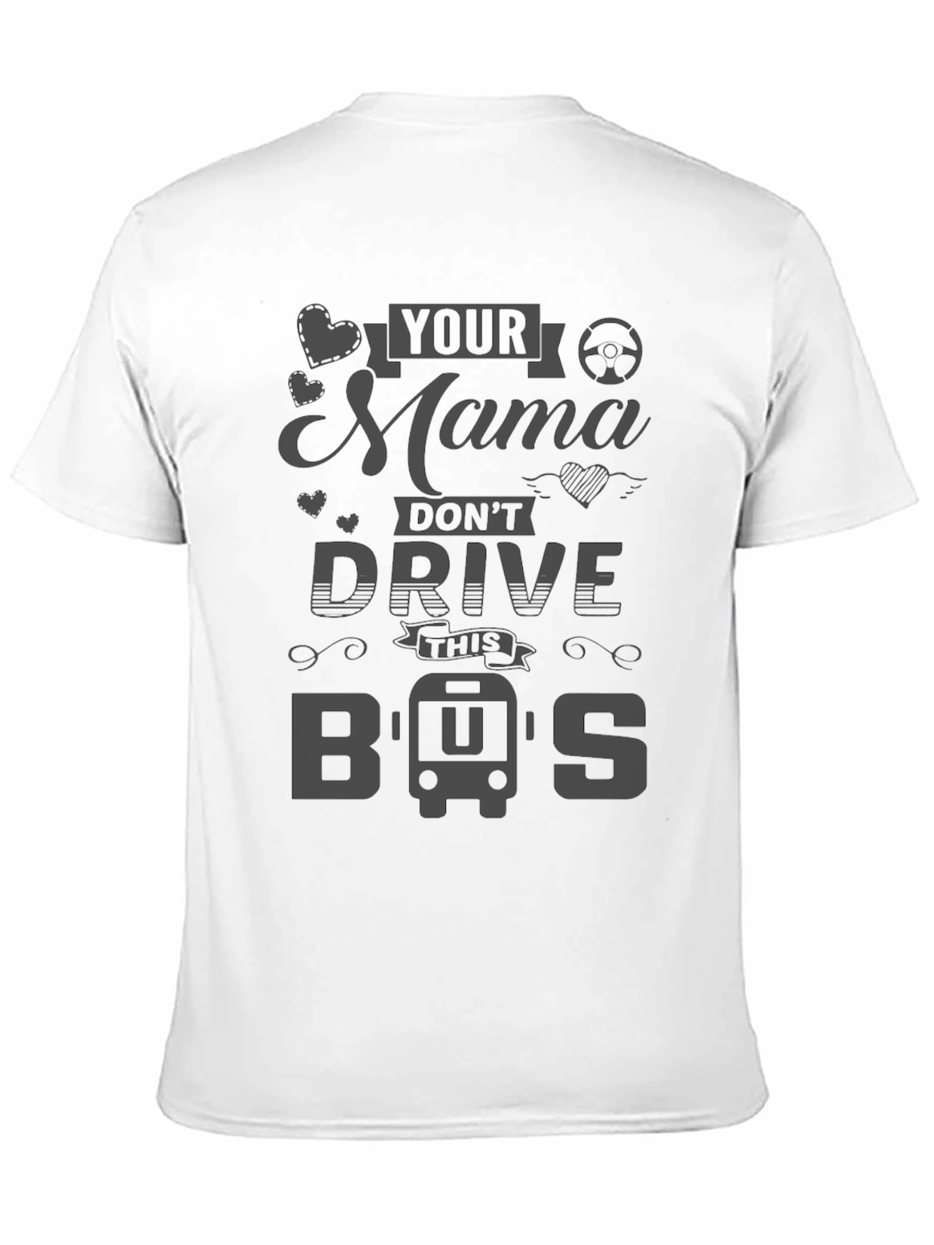 Black Your Mama Don't Drive This Bus T-Shirt view 11