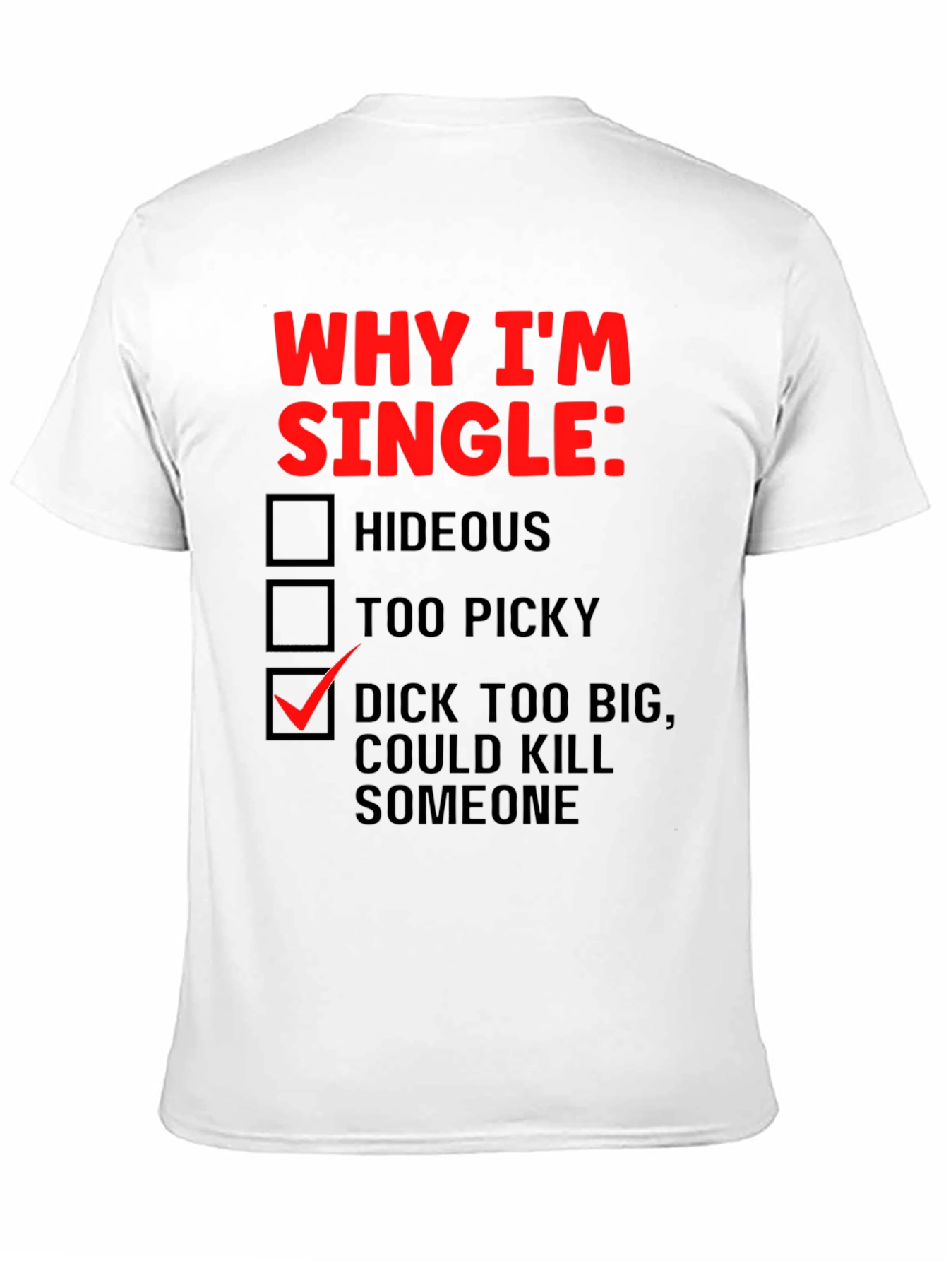 Black Funny Novelty Graphic T-Shirt - Why I'm Single view 11