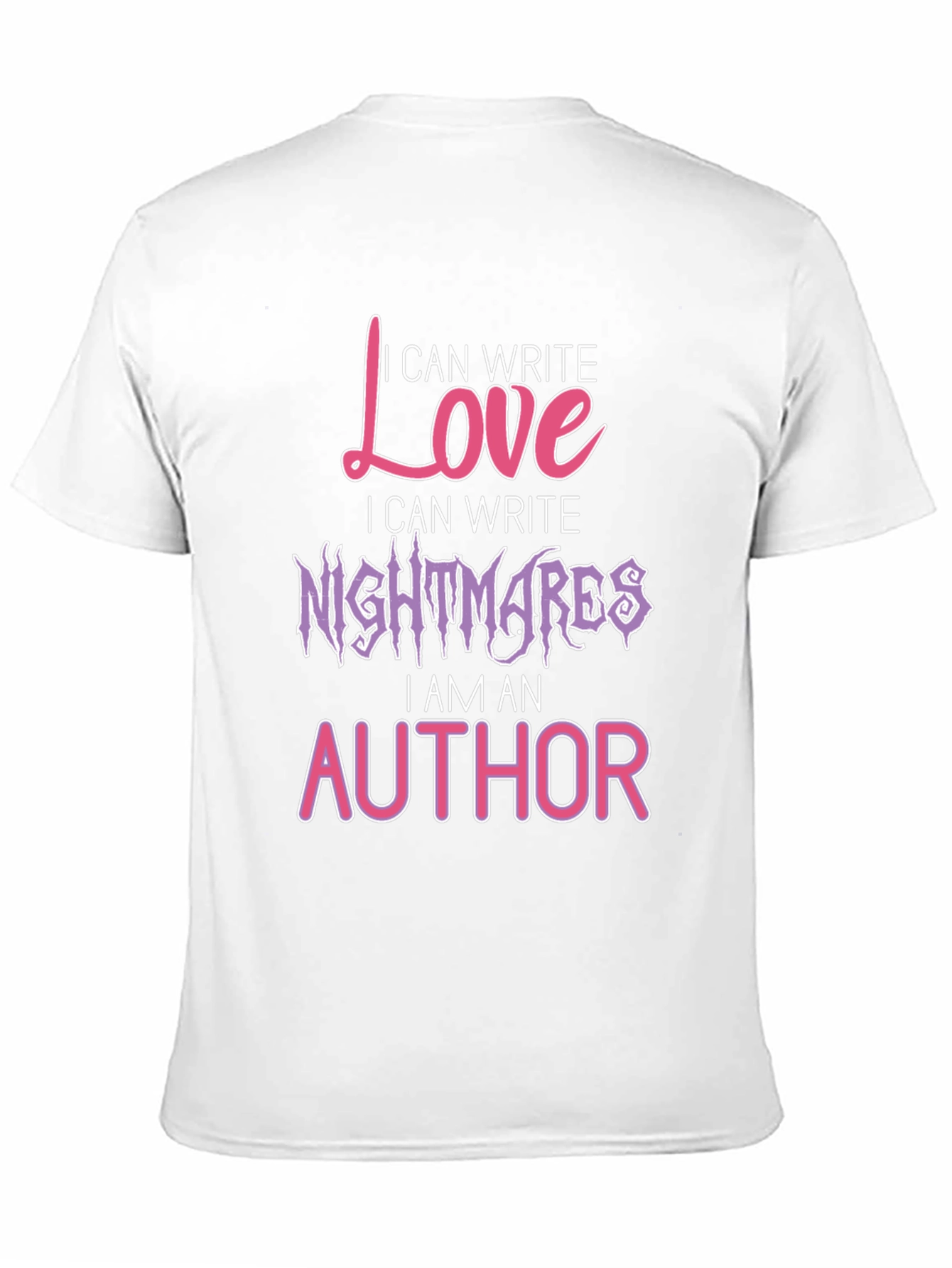 Black I Can Write Love, Nightmares T-Shirt view 11