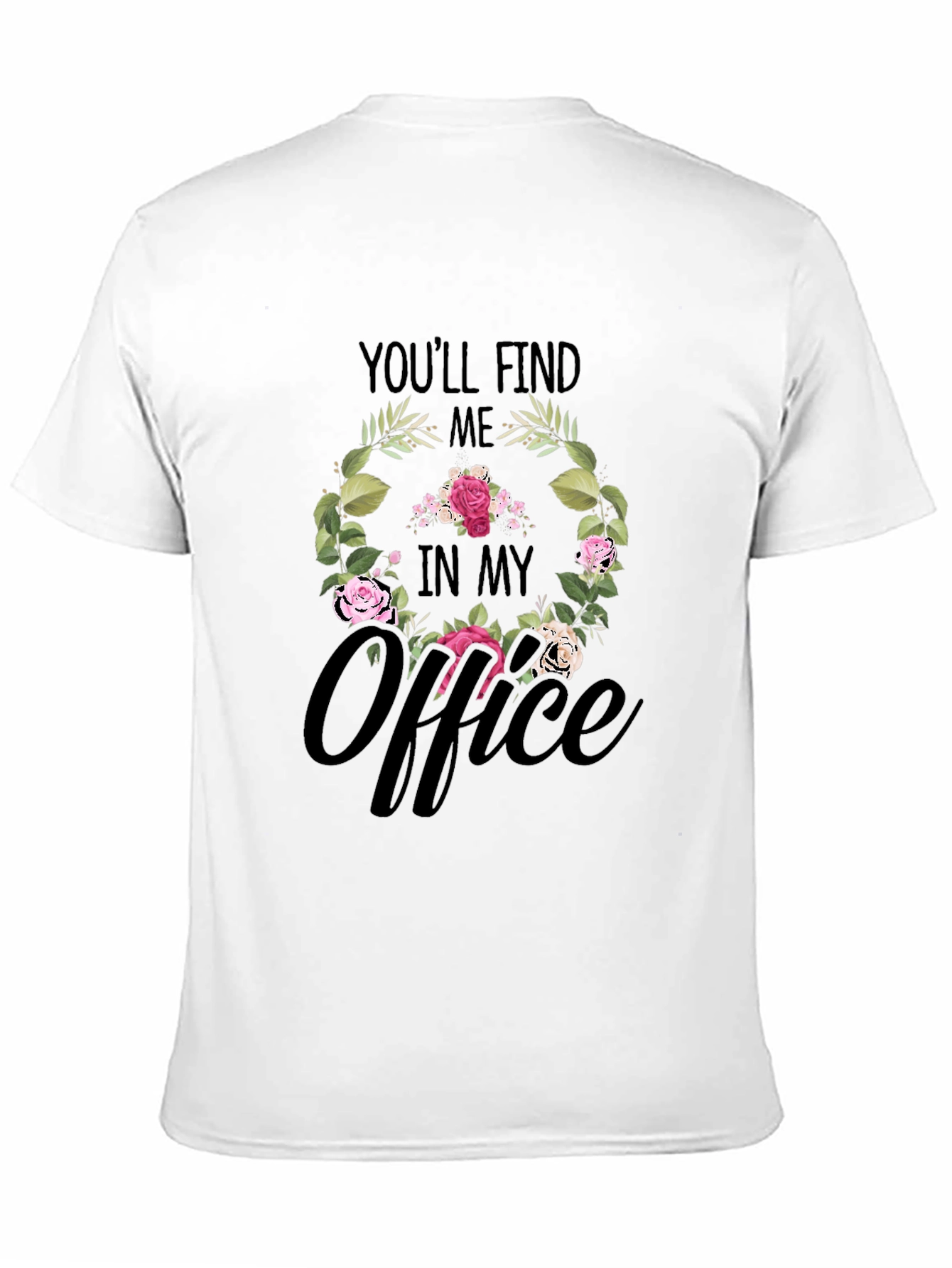 Black Floral Office T-Shirt - Find Me In My Office view 11