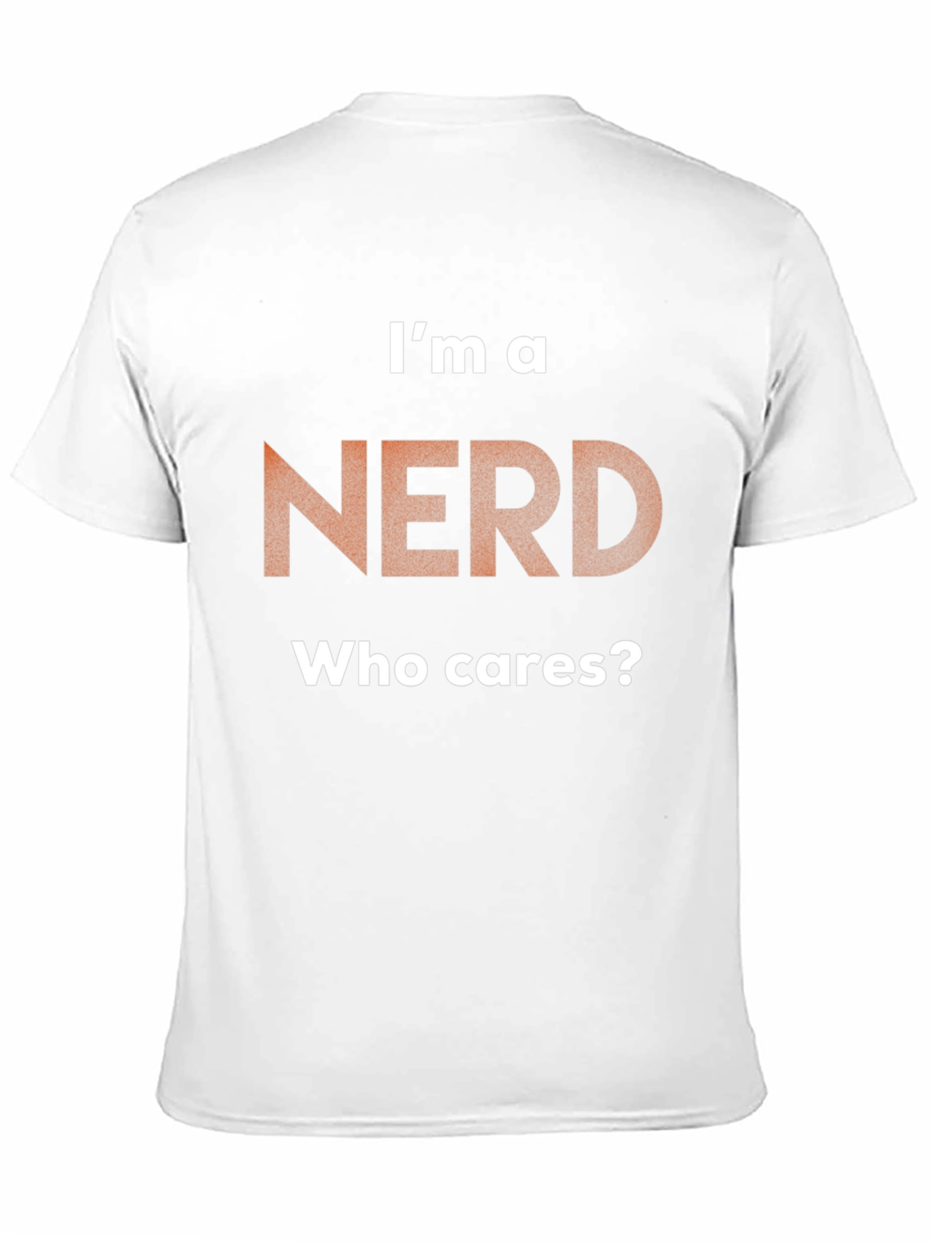 Black I'm A Nerd T-Shirt - Who Cares? - Graphic Tee view 11