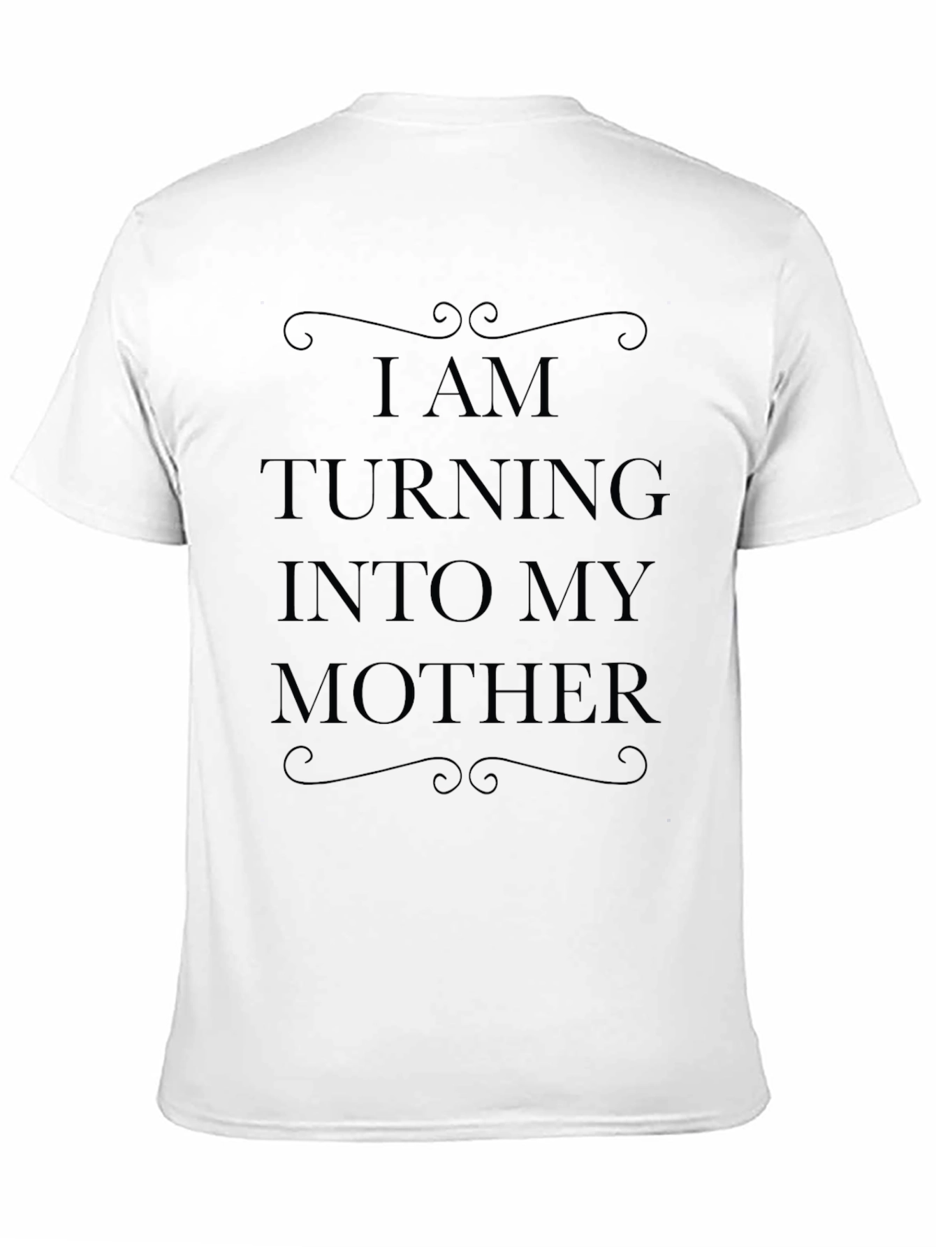 Black I AM Turning Into My Mother T-Shirt - Black view 11