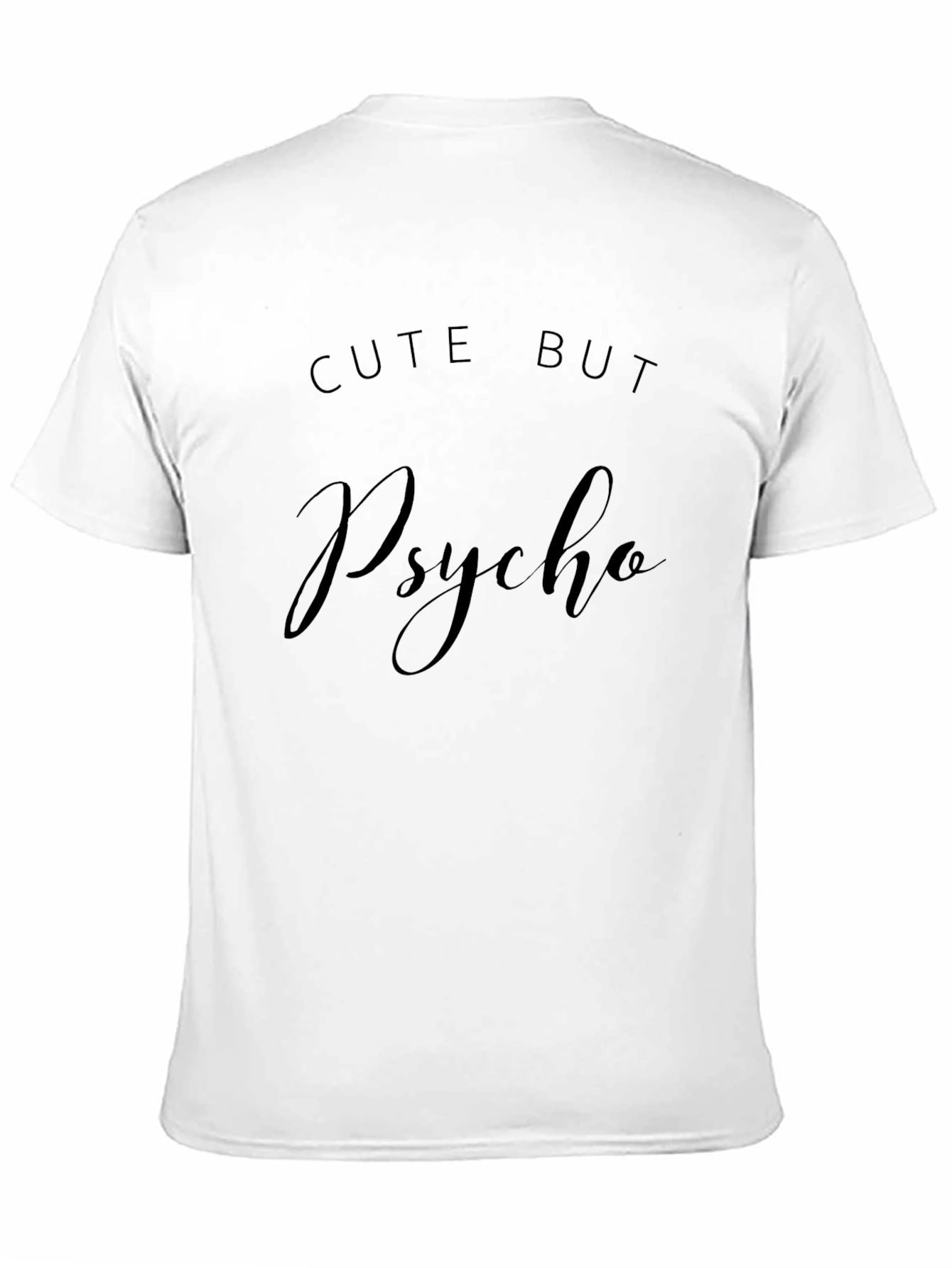 Black Cute But Psycho Graphic Tee - Black Unisex T-Shirt view 11