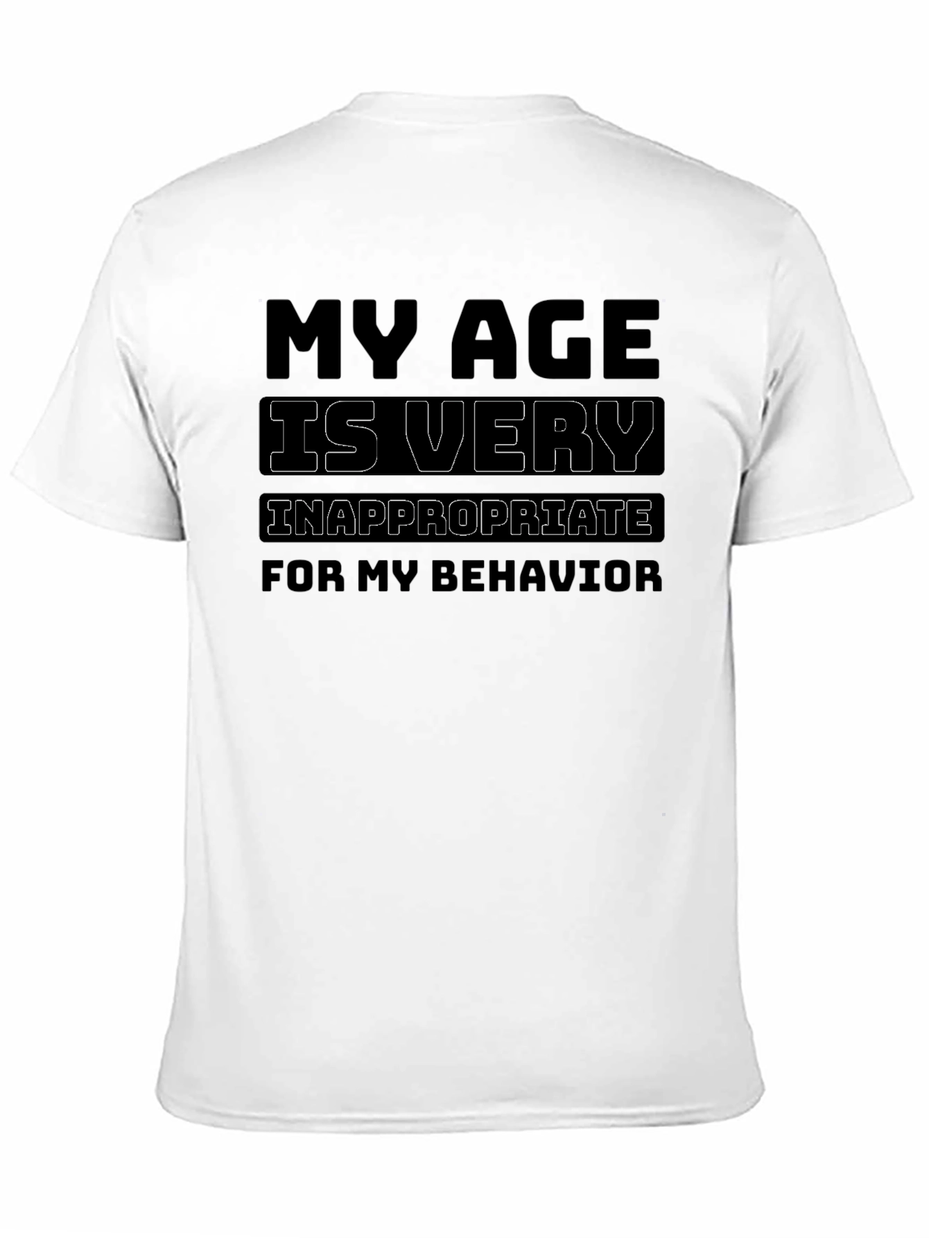 Black Funny "My Age is Very Inappropriate" Graphic T-Shirt view 11
