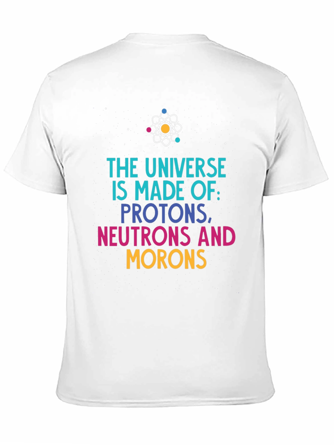 Black Universe Made of Funny Science T-Shirt view 11
