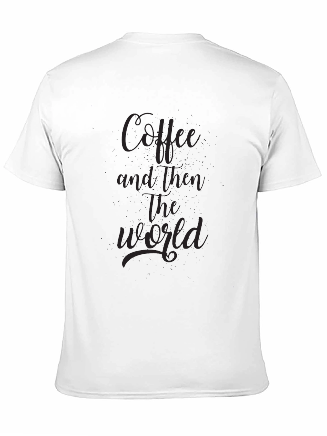 Black Coffee and Then the World T-Shirt - Black view 11