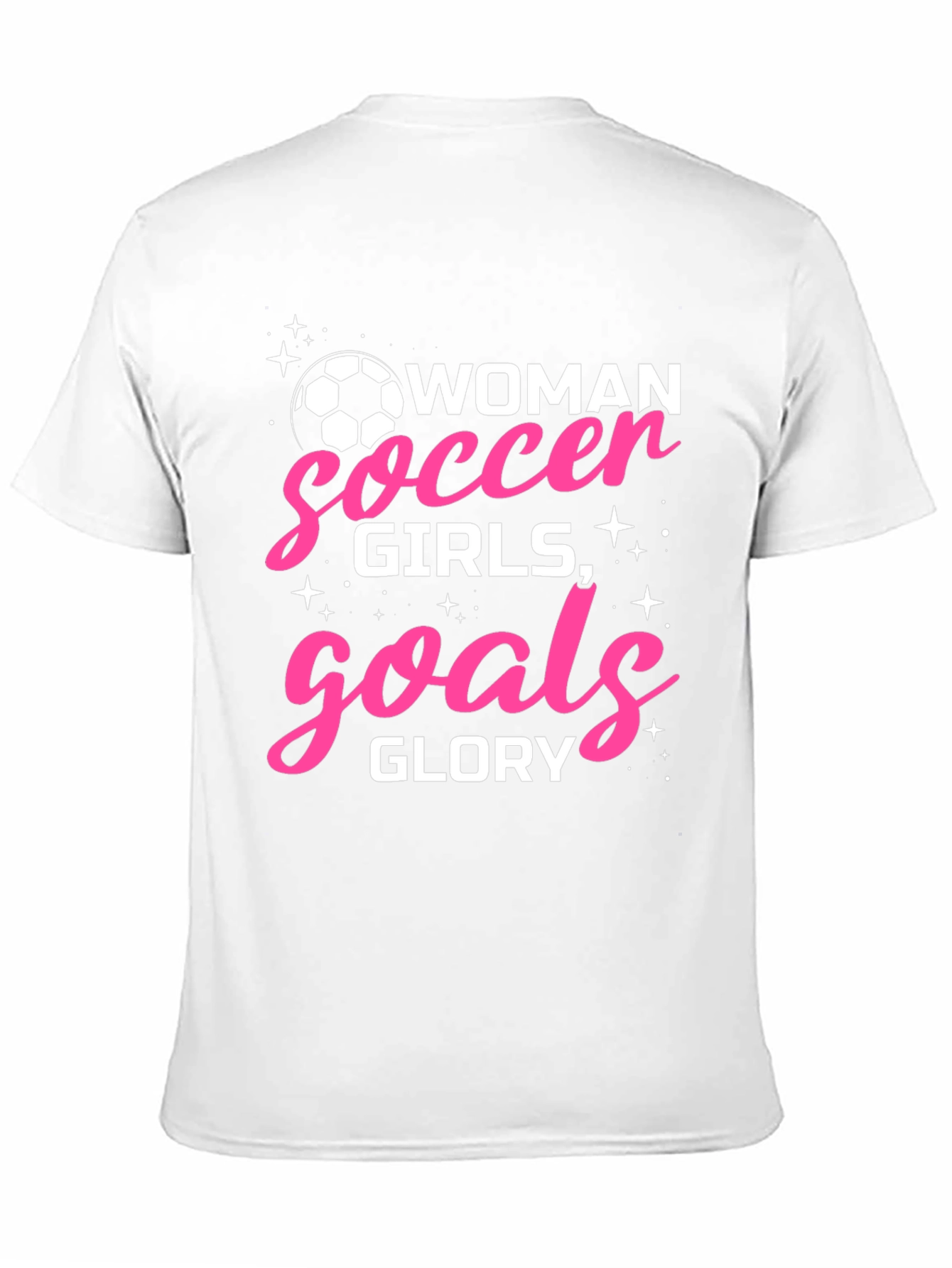 Woman Soccer Girls Goals Glory T-Shirt - 11